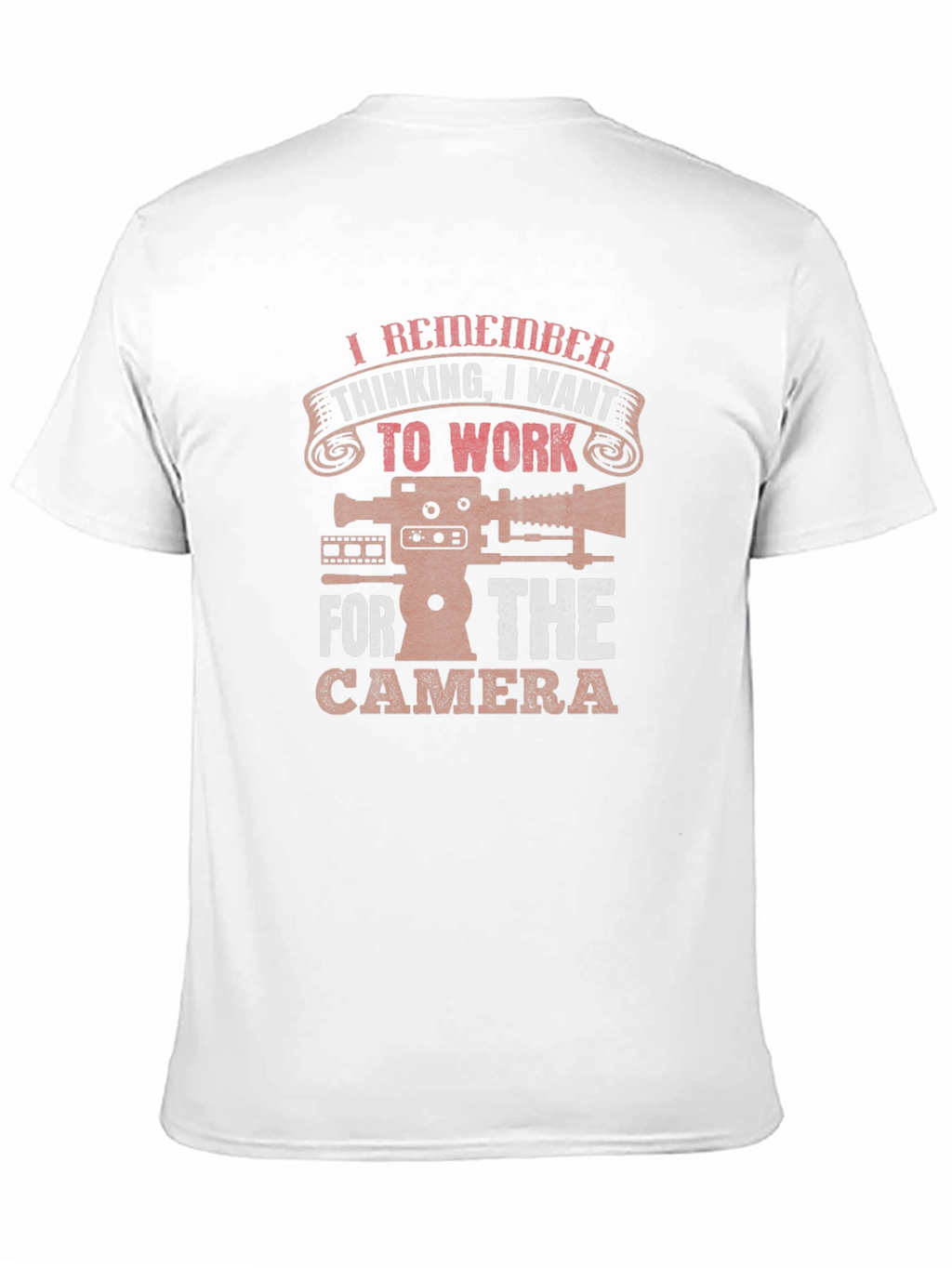I Remember Thinking T-Shirt - Cameraman Cinematographer Tee
