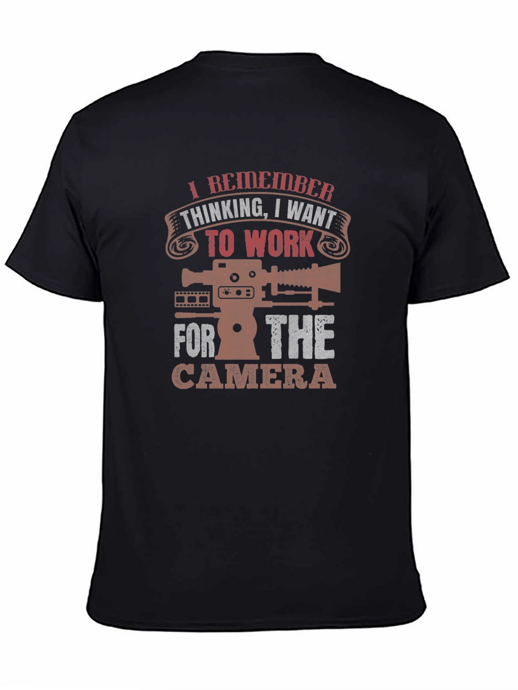 I Remember Thinking T-Shirt - Cameraman Cinematographer Tee