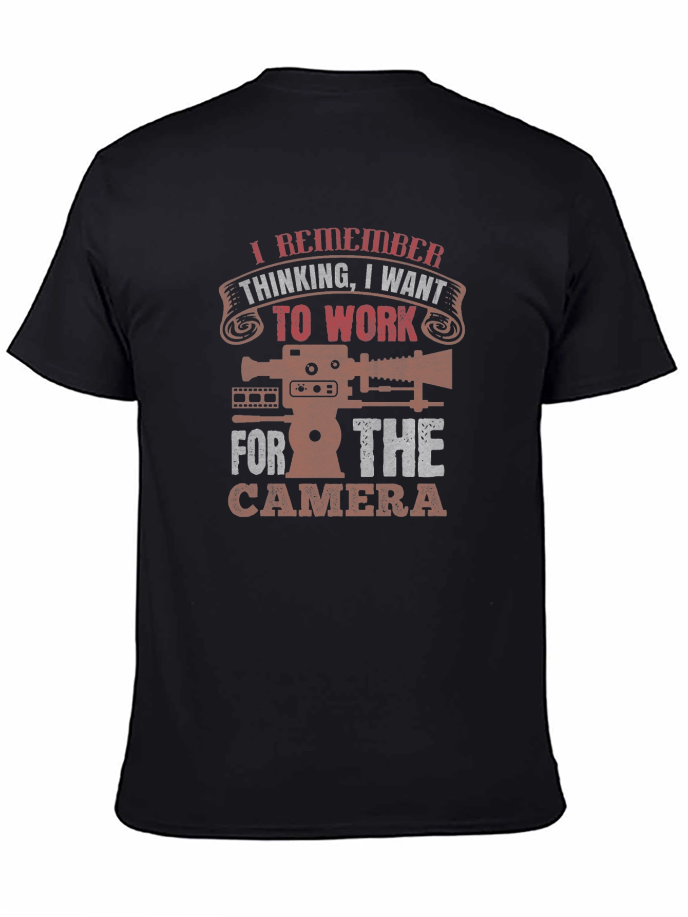 I Remember Thinking T-Shirt - Cameraman Cinematographer Tee