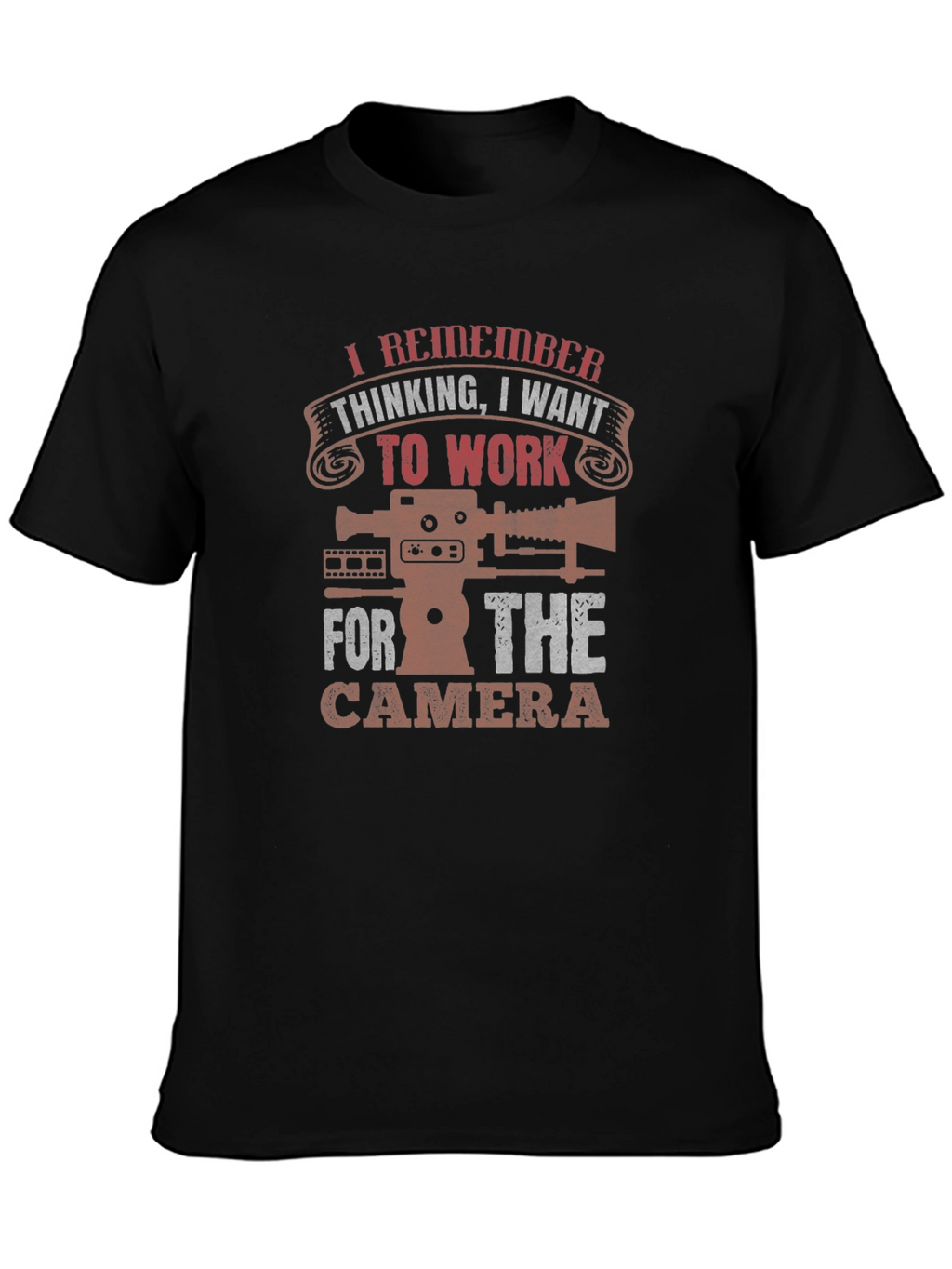 I Remember Thinking T-Shirt - Cameraman Cinematographer Tee