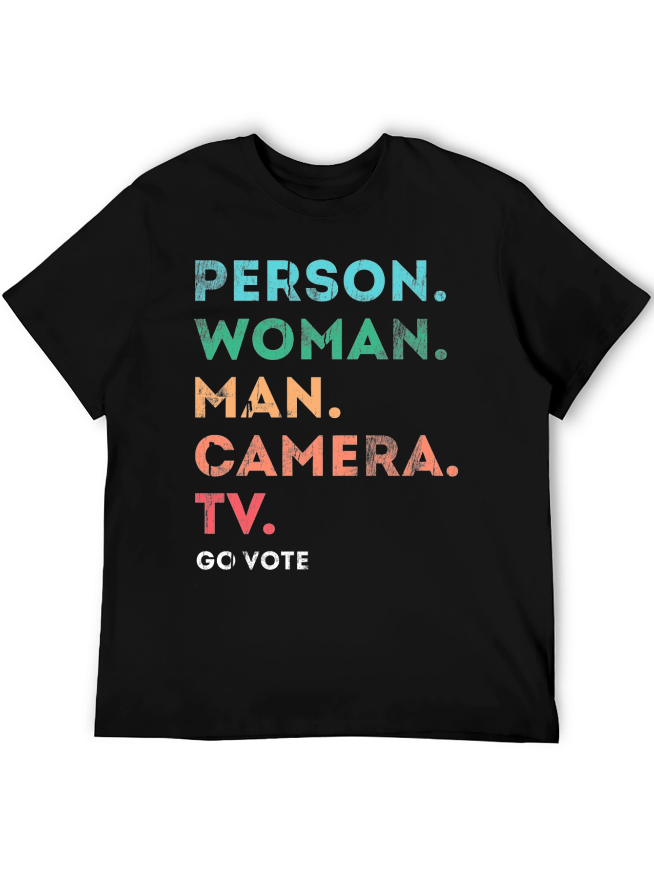 Person Woman Man Camera TV Go Vote T-Shirt
