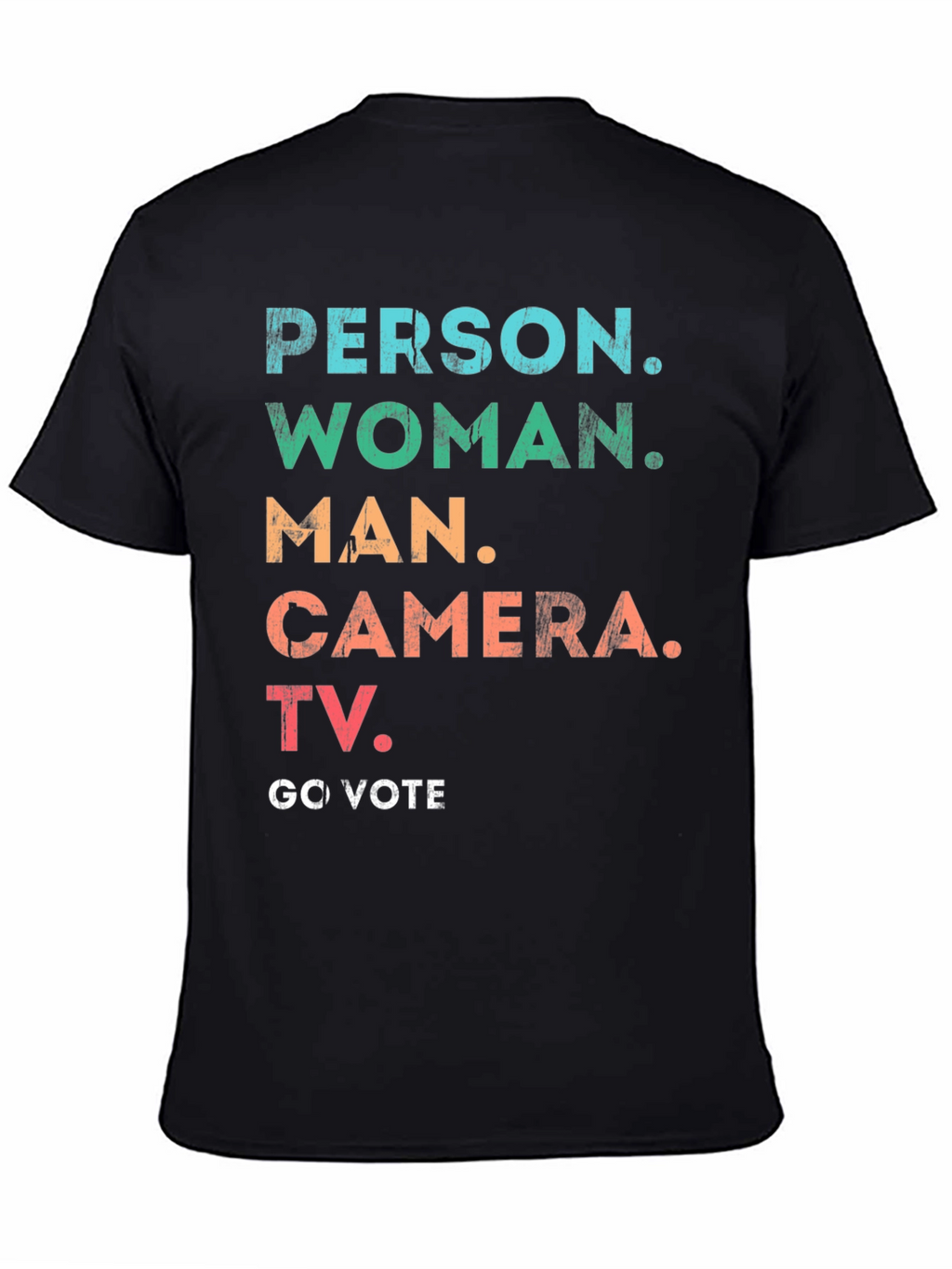Person Woman Man Camera TV Go Vote T-Shirt