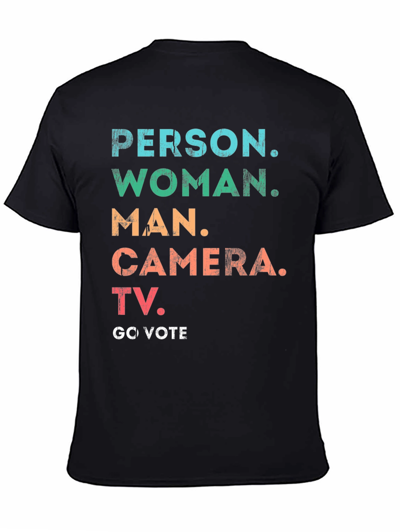 Person Woman Man Camera TV Go Vote T-Shirt