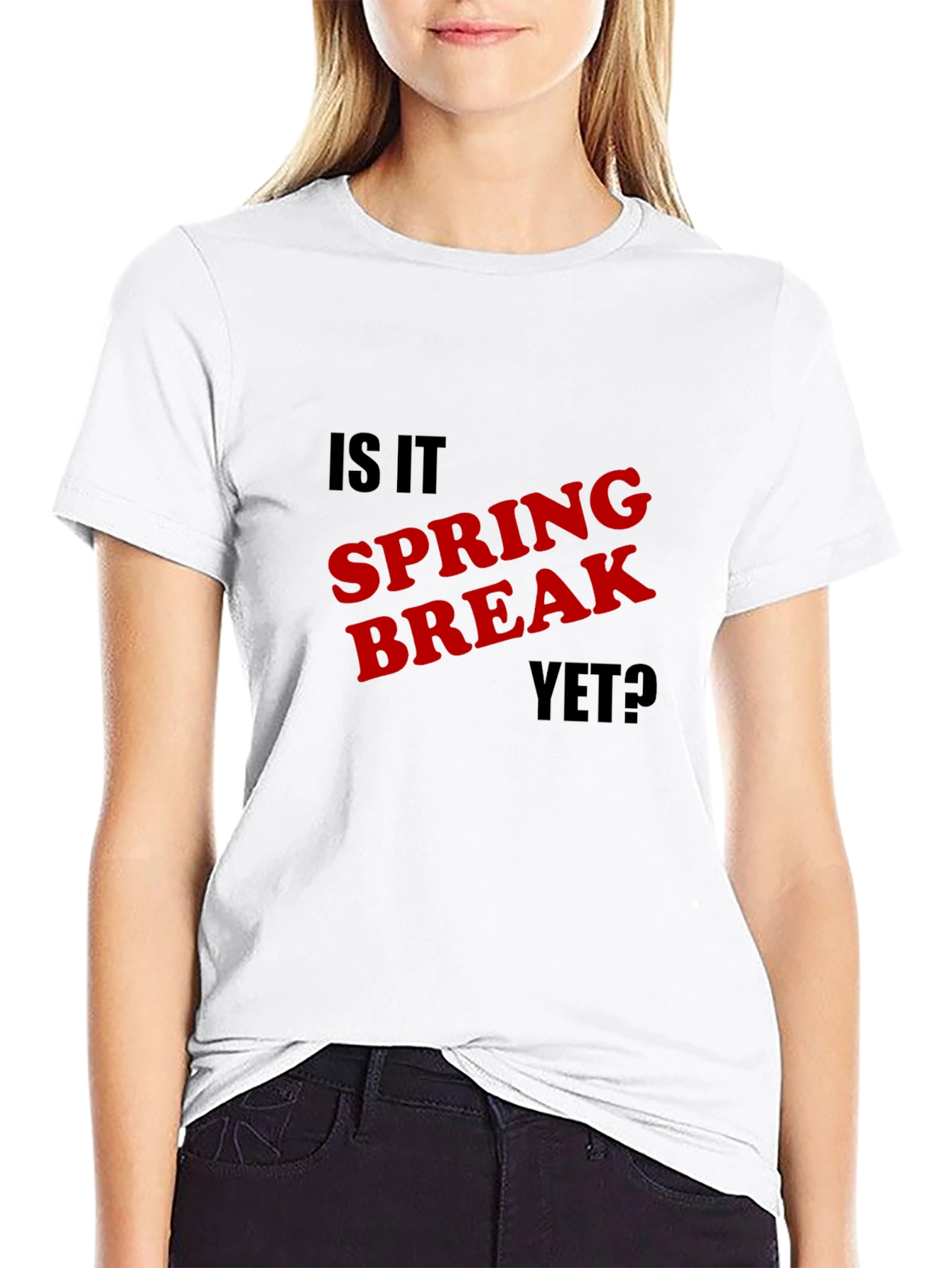 Is It Spring Break Yet? Graphic Tee