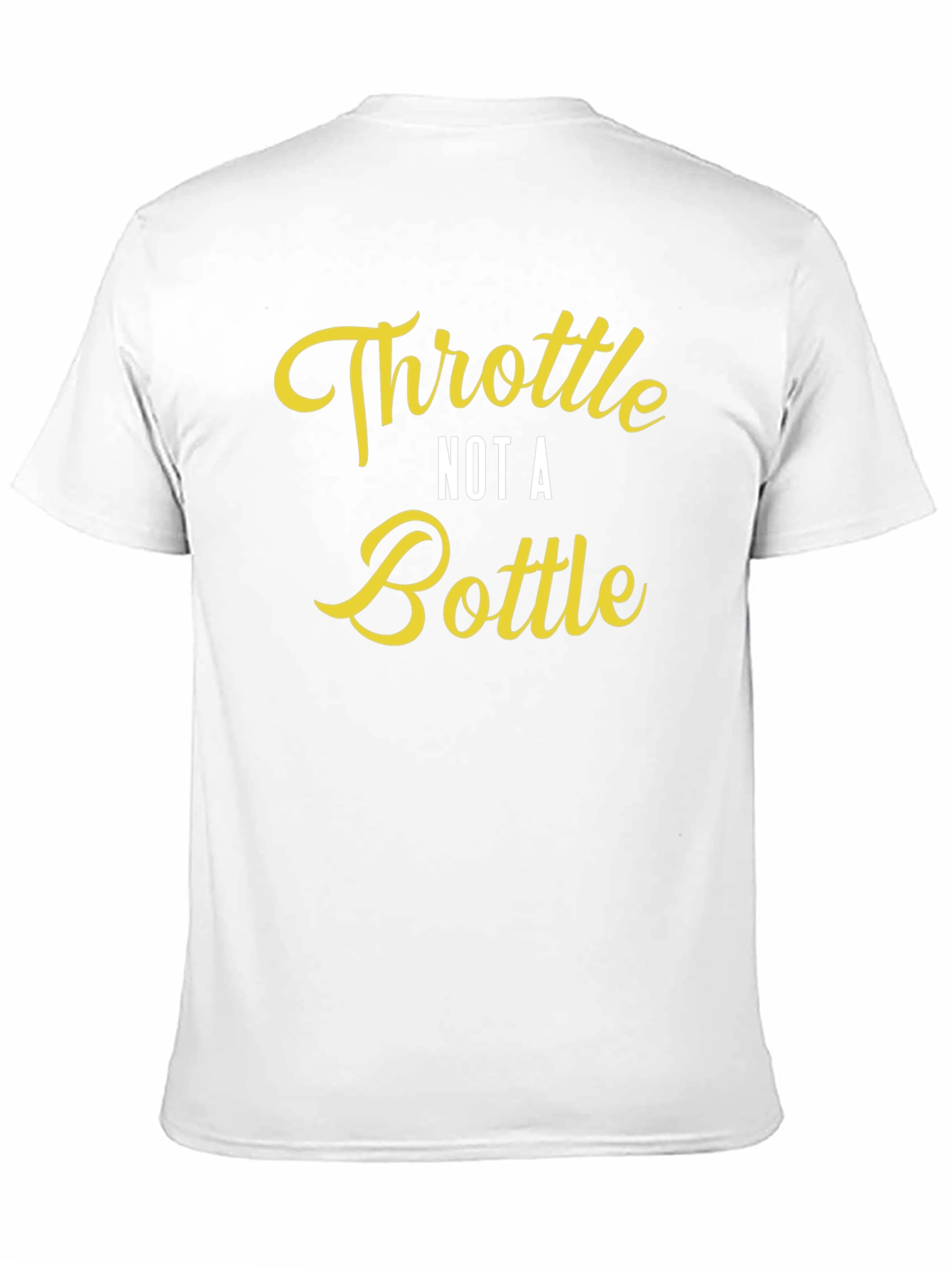 Throttle Not a Bottle Graphic Tee