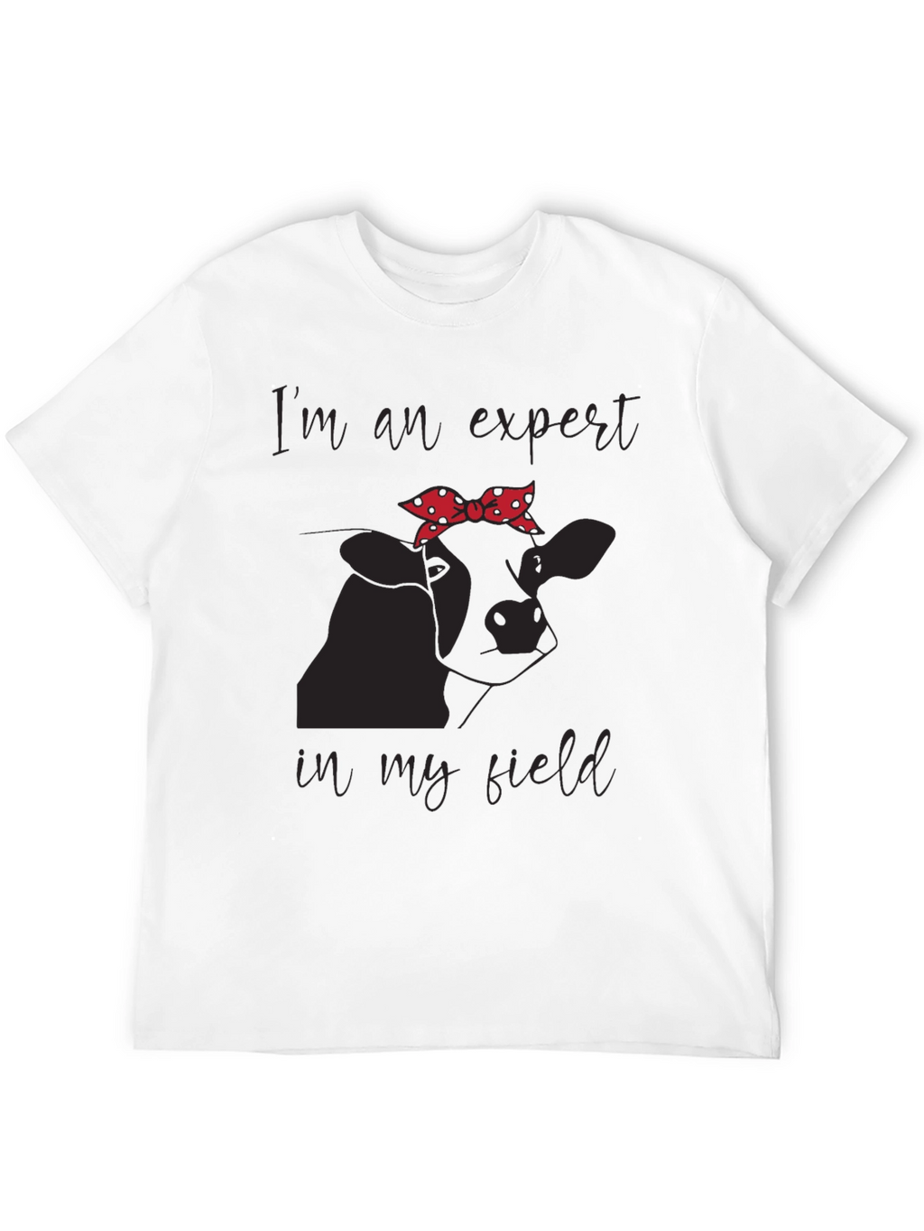 Expert in My Field Cow Graphic Tee