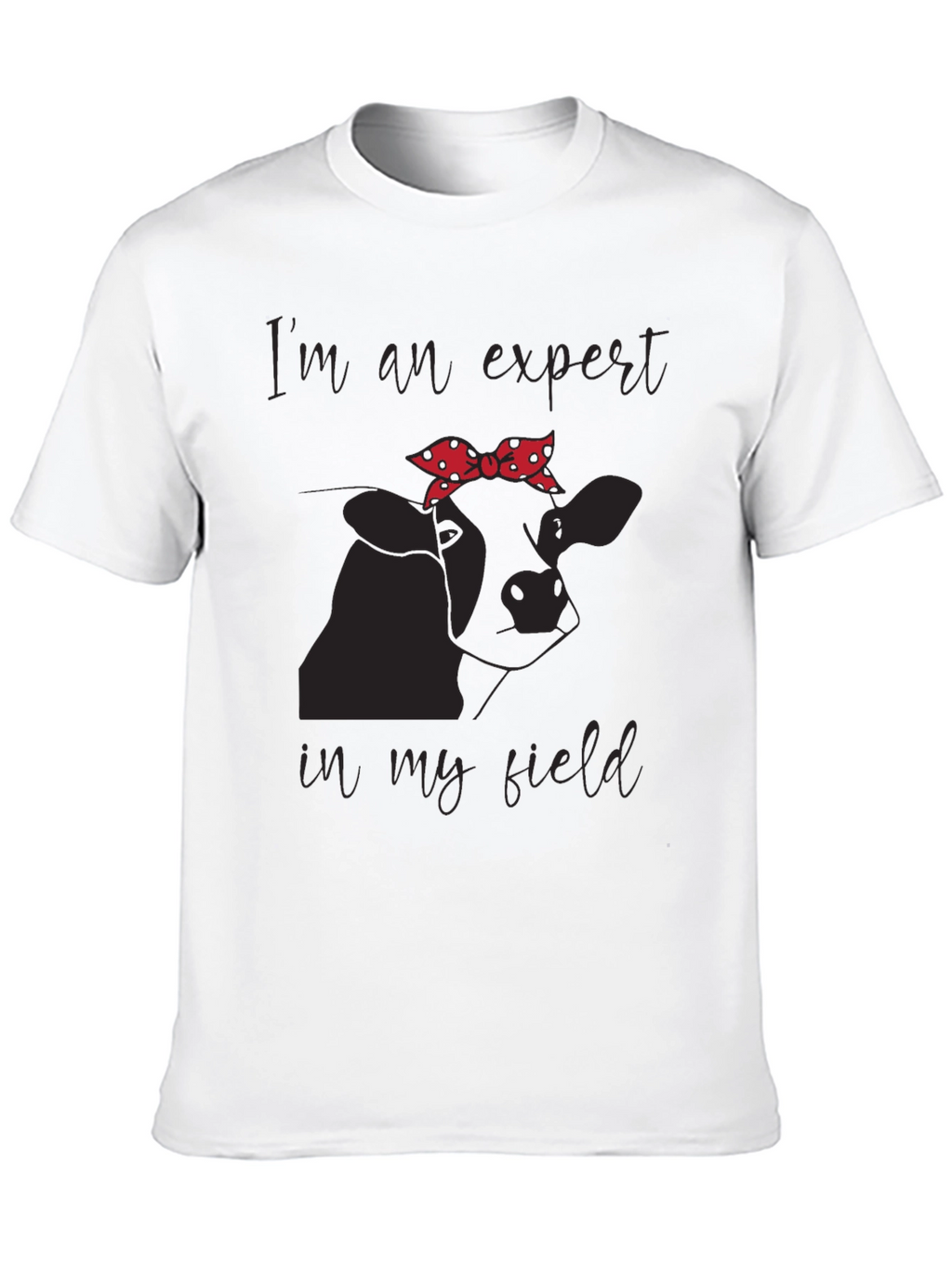 Expert in My Field Cow Graphic Tee