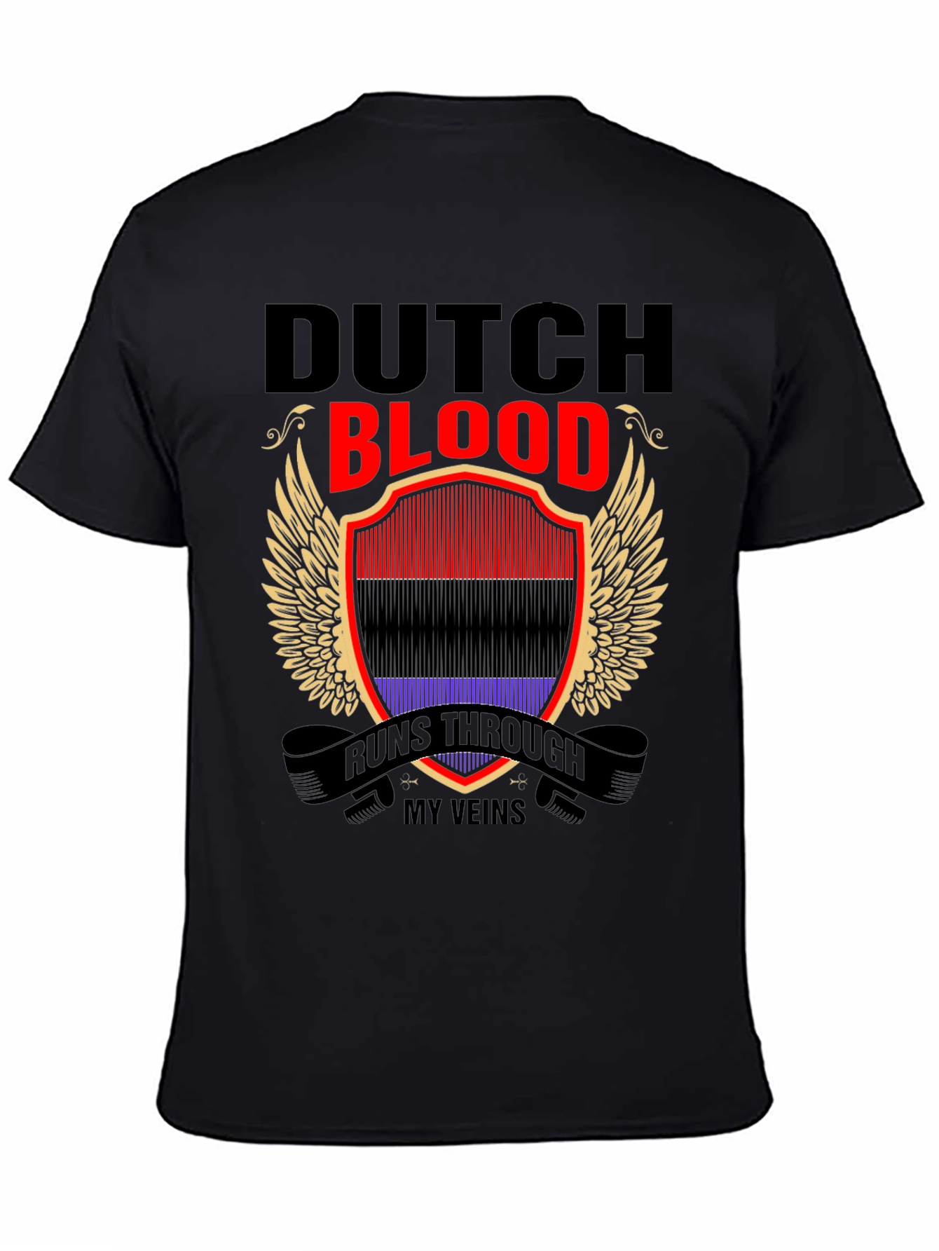 Dutch Blood Runs Through My Veins T-Shirt