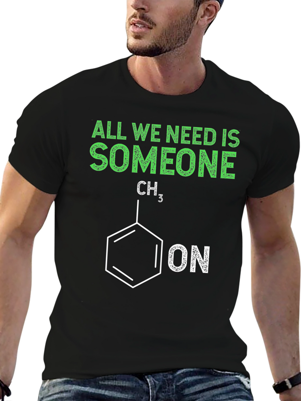 Funny Chemistry T-Shirt - All We Need is Someone