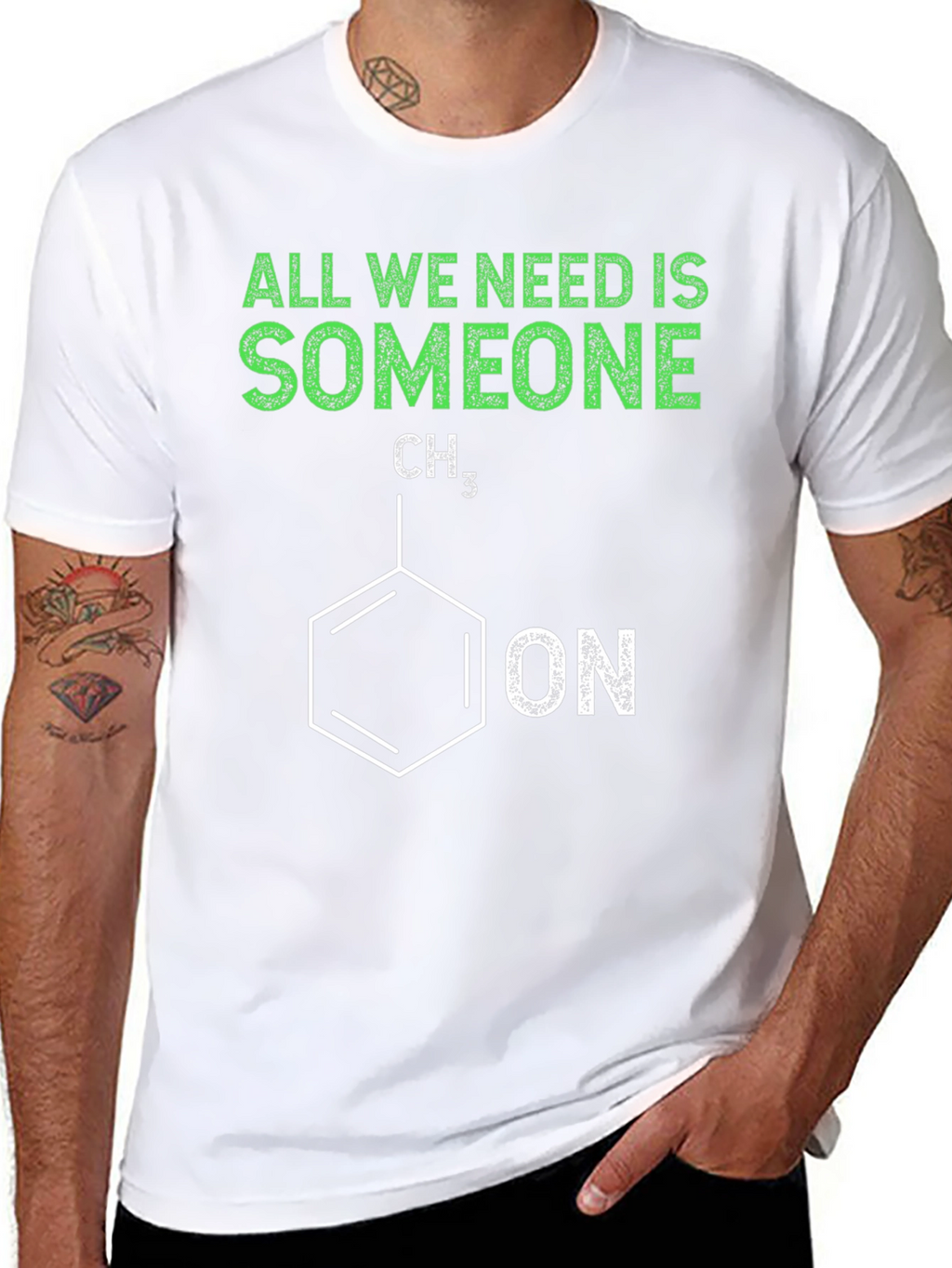 Funny Chemistry T-Shirt - All We Need is Someone