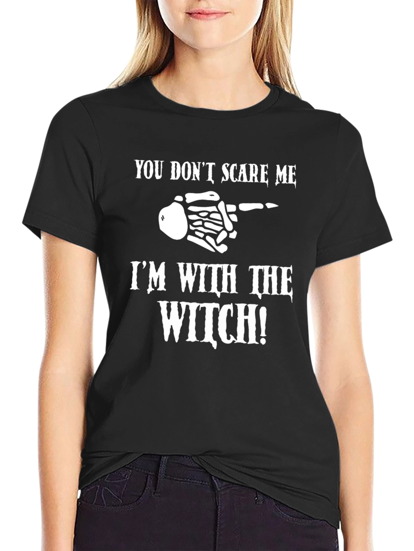 Halloween T-Shirt: You Dont Scare Me Im With the Witch!