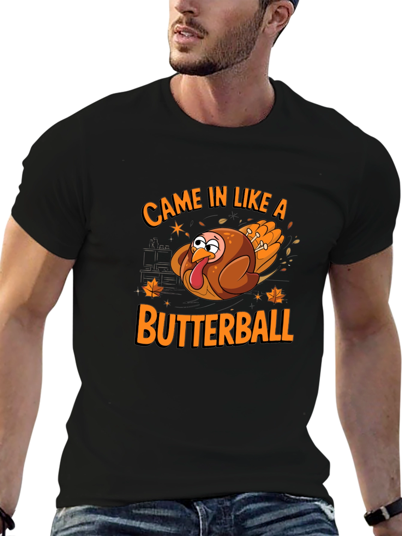 Came In Like A Butterball Thanksgiving T-Shirt