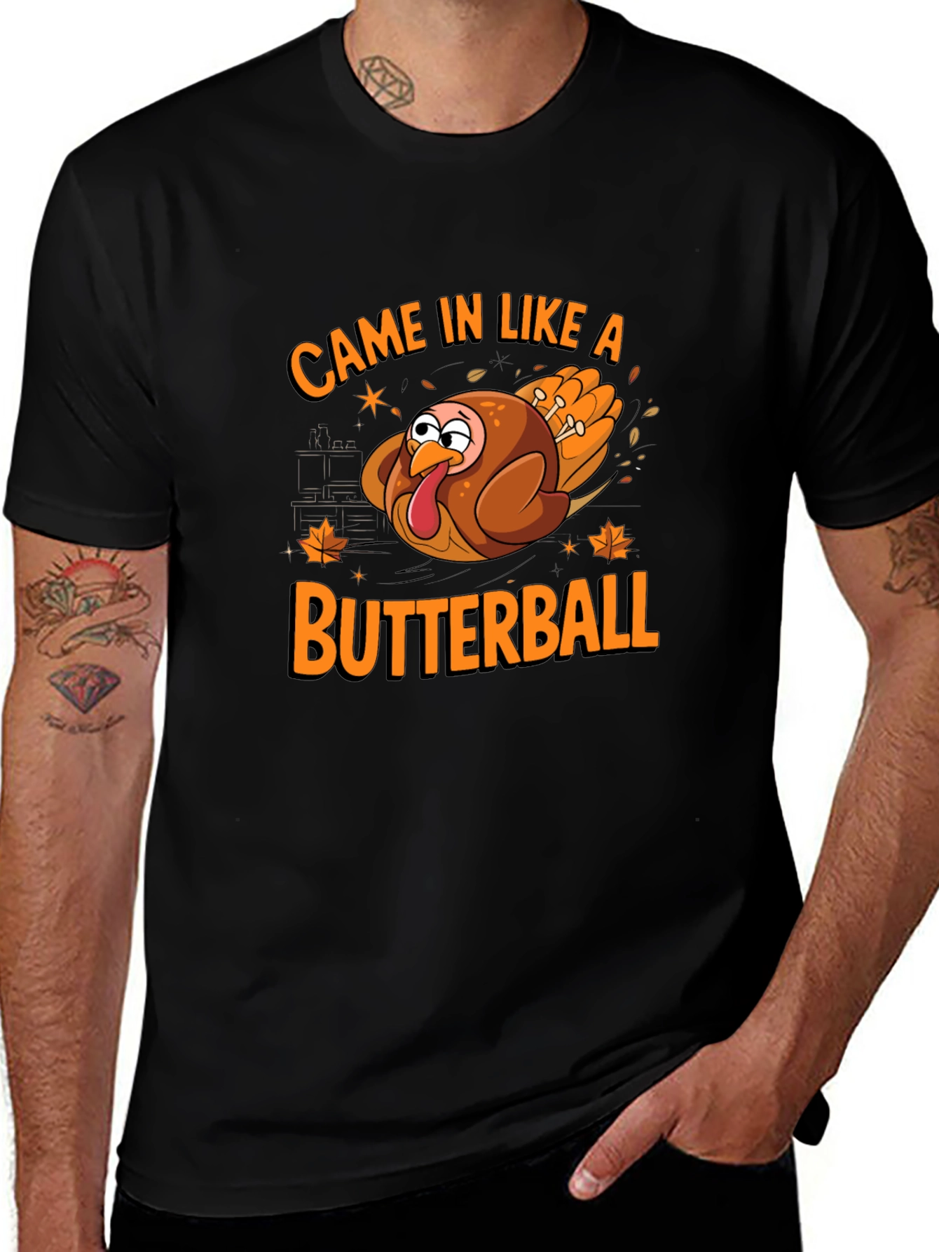 Came In Like A Butterball Thanksgiving T-Shirt