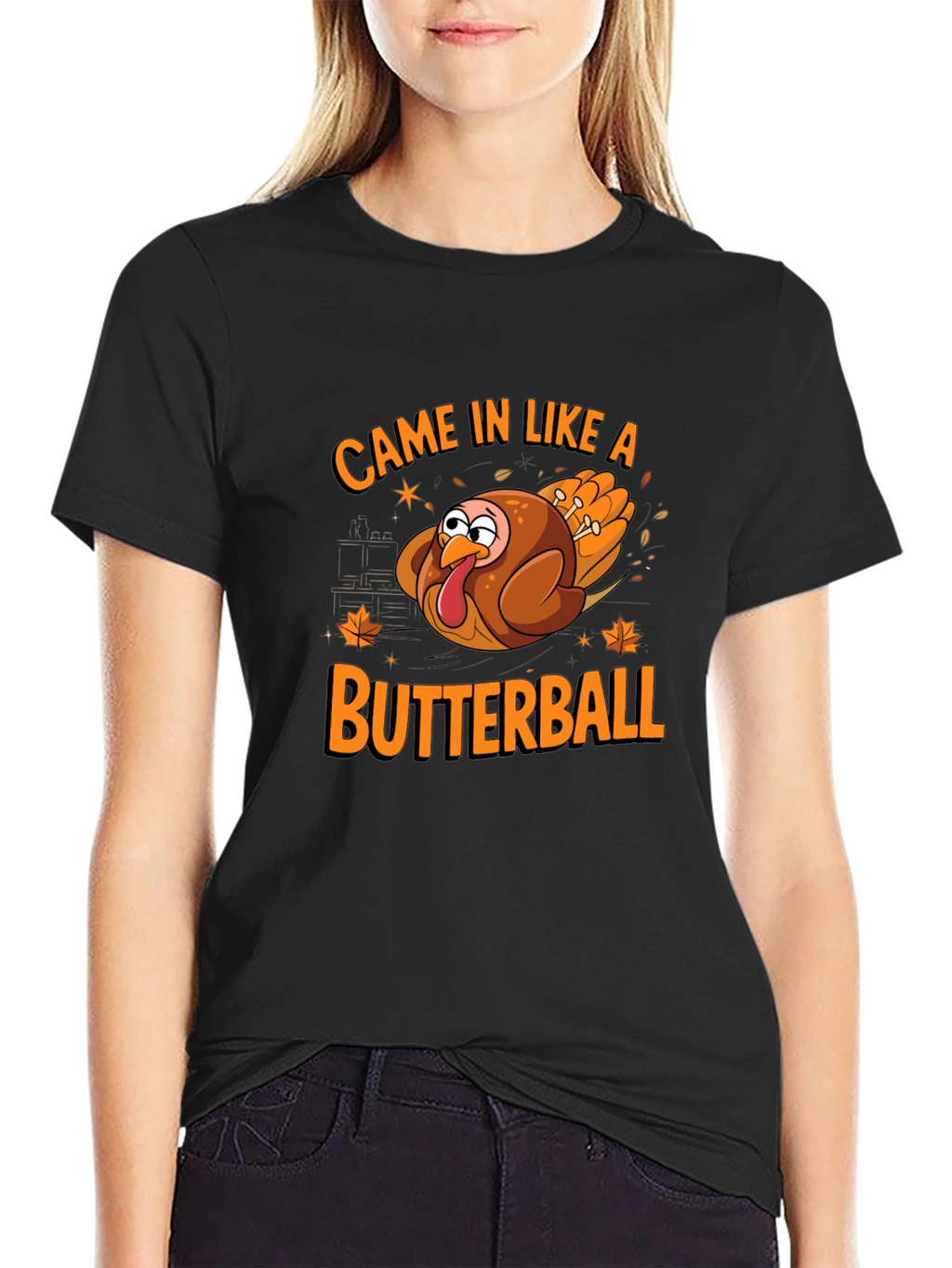 Came In Like A Butterball Thanksgiving T-Shirt