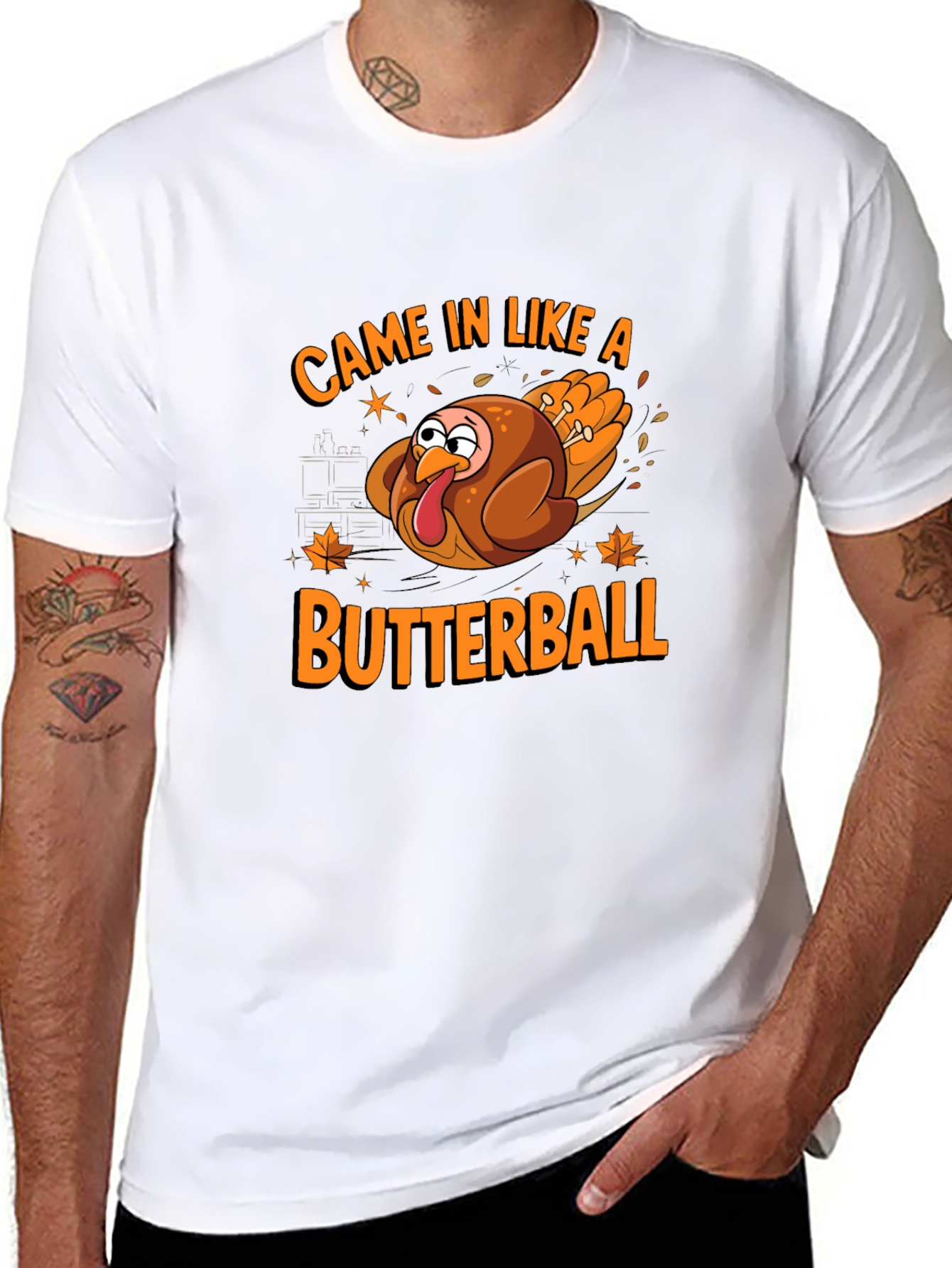 Came In Like A Butterball Thanksgiving T-Shirt