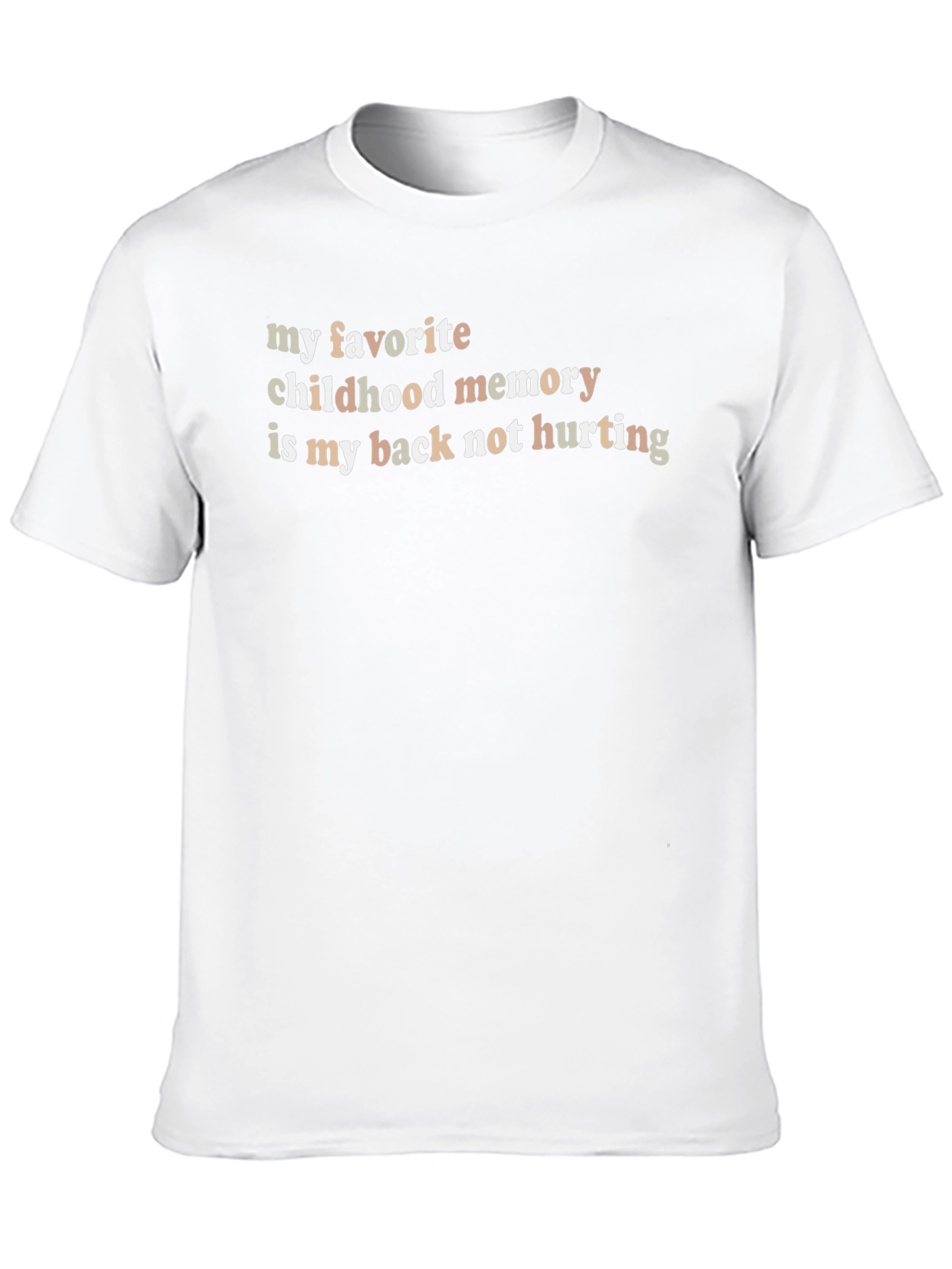 Funny Back Pain T-Shirt: Childhood Memory