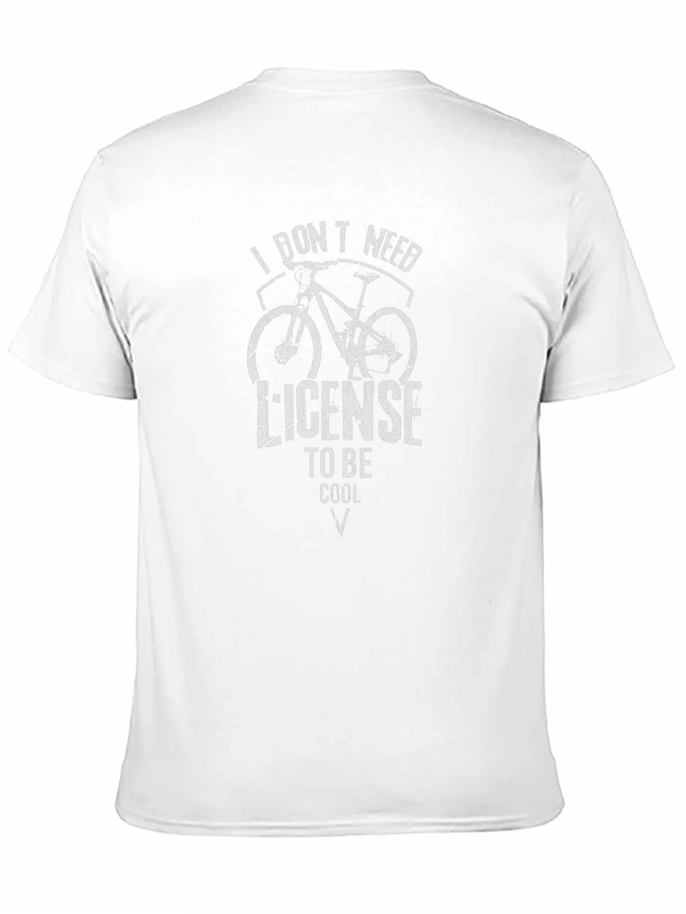 I Dont Need a License T-Shirt