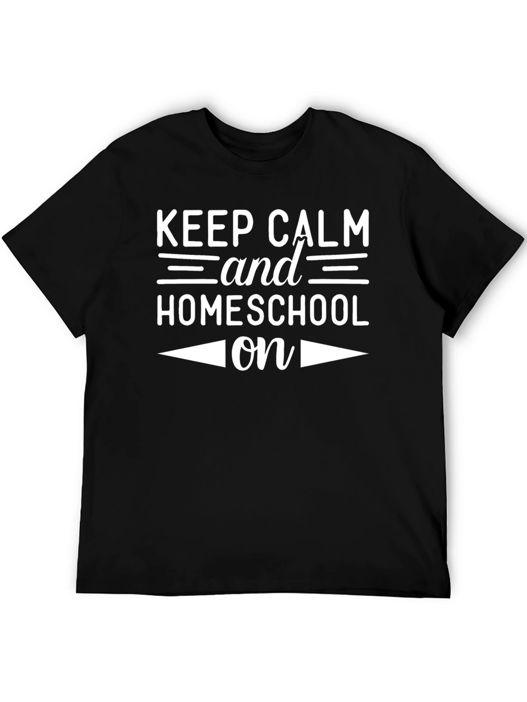 Keep Calm and Homeschool On T-Shirt
