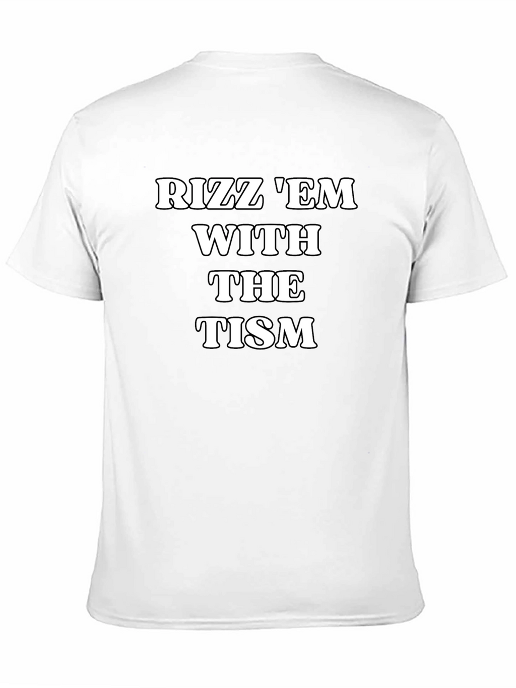 Rizz Em With The Tism Graphic Tee