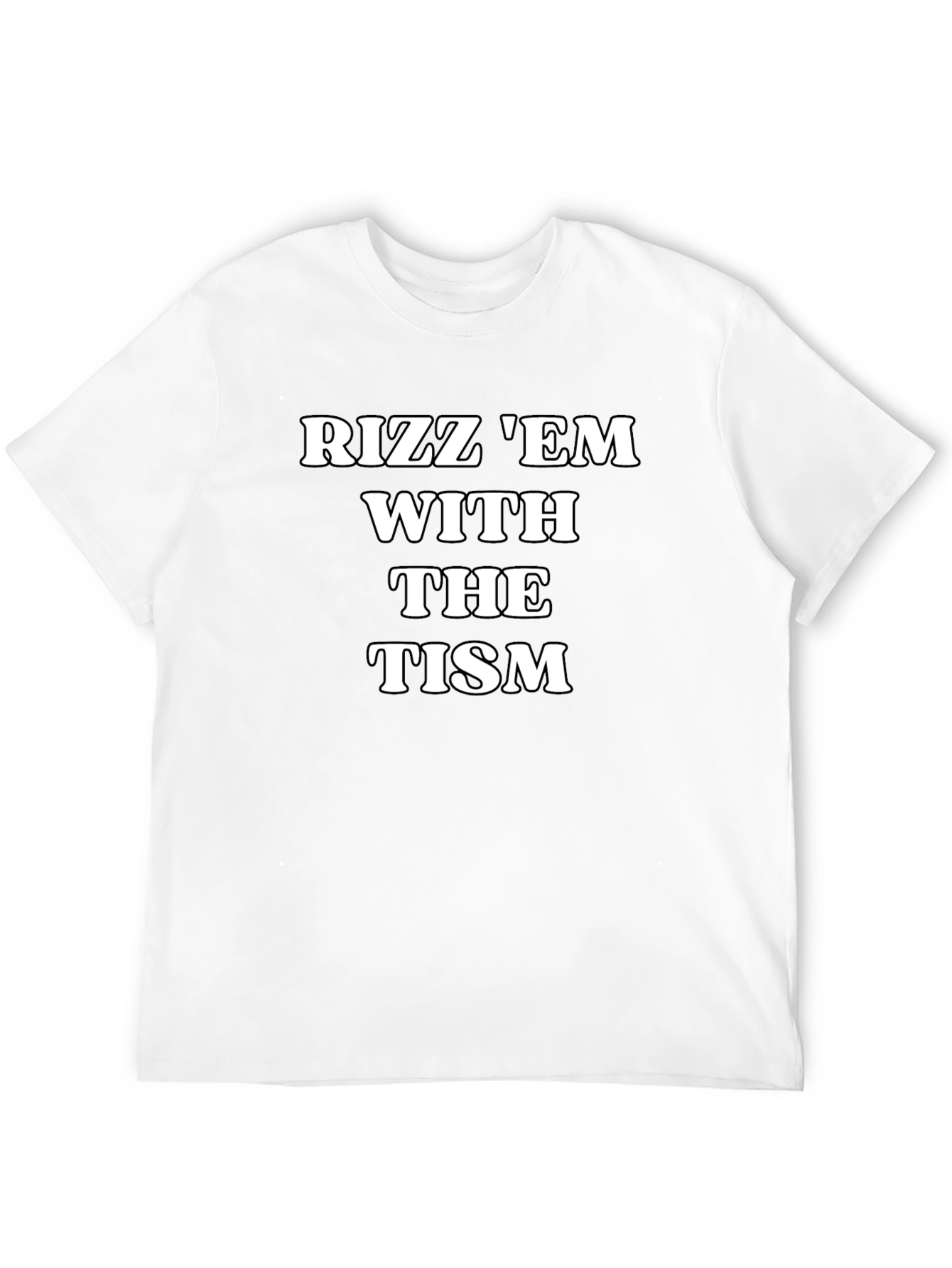 Rizz Em With The Tism Graphic Tee