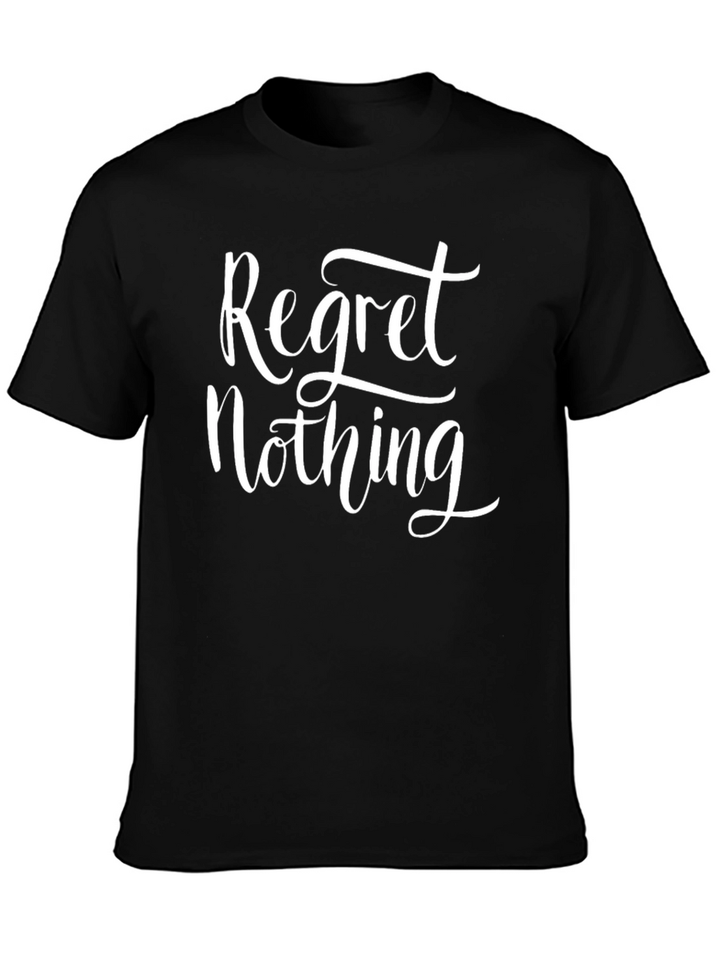 Regret Nothing Graphic Tee - Black Crew Neck T-Shirt