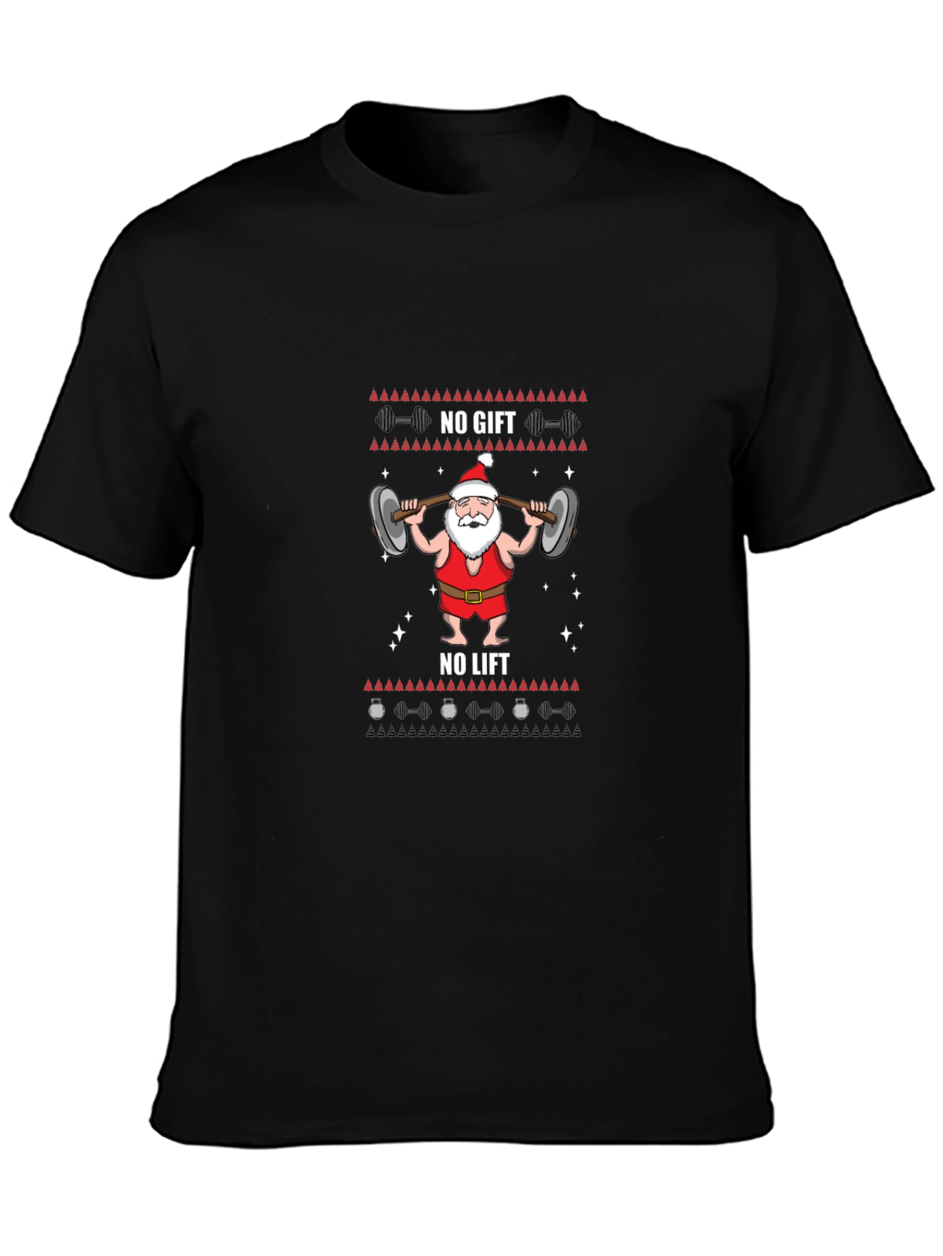Funny Santa Workout T-Shirt - No Gift No Lift