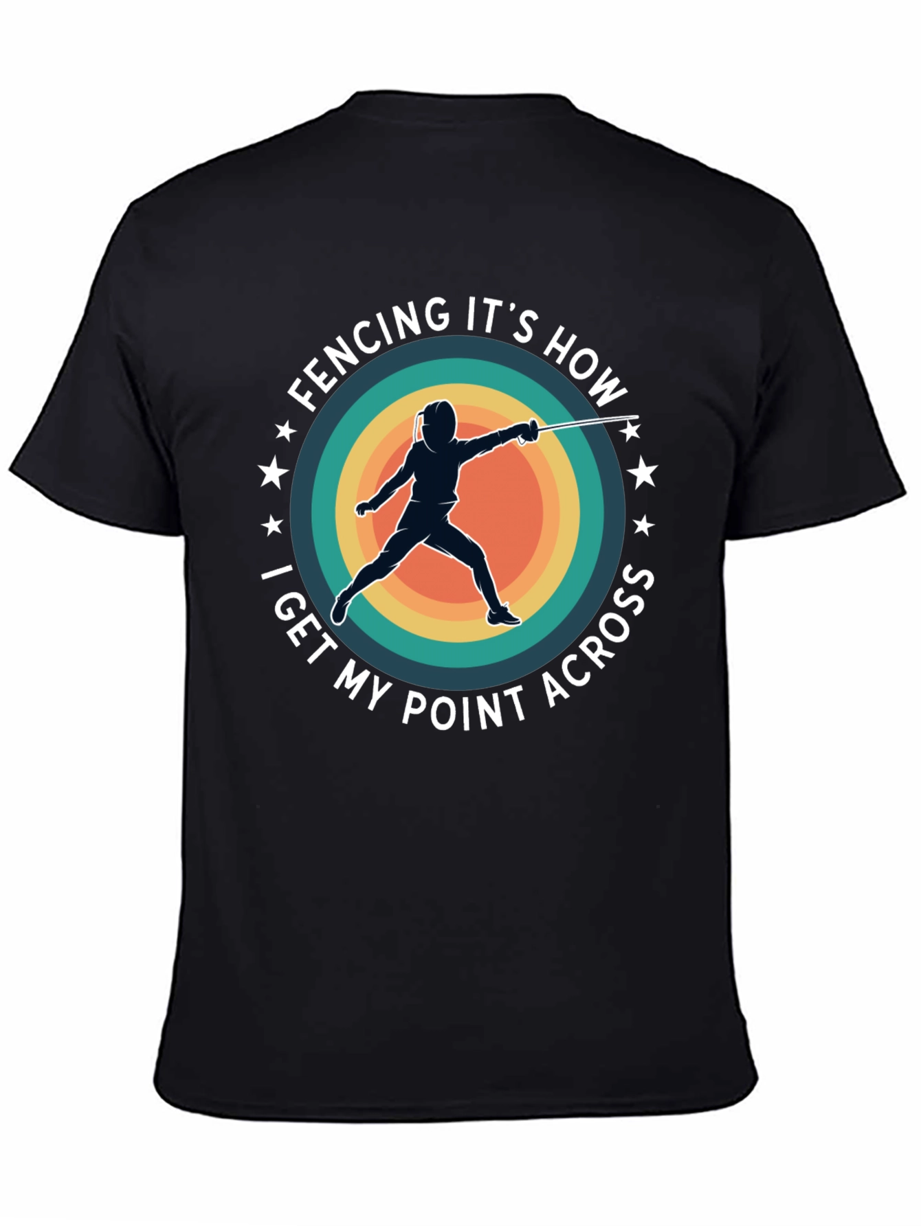 Fencing Point T-Shirt: Fencing Its How I Get My Point Across