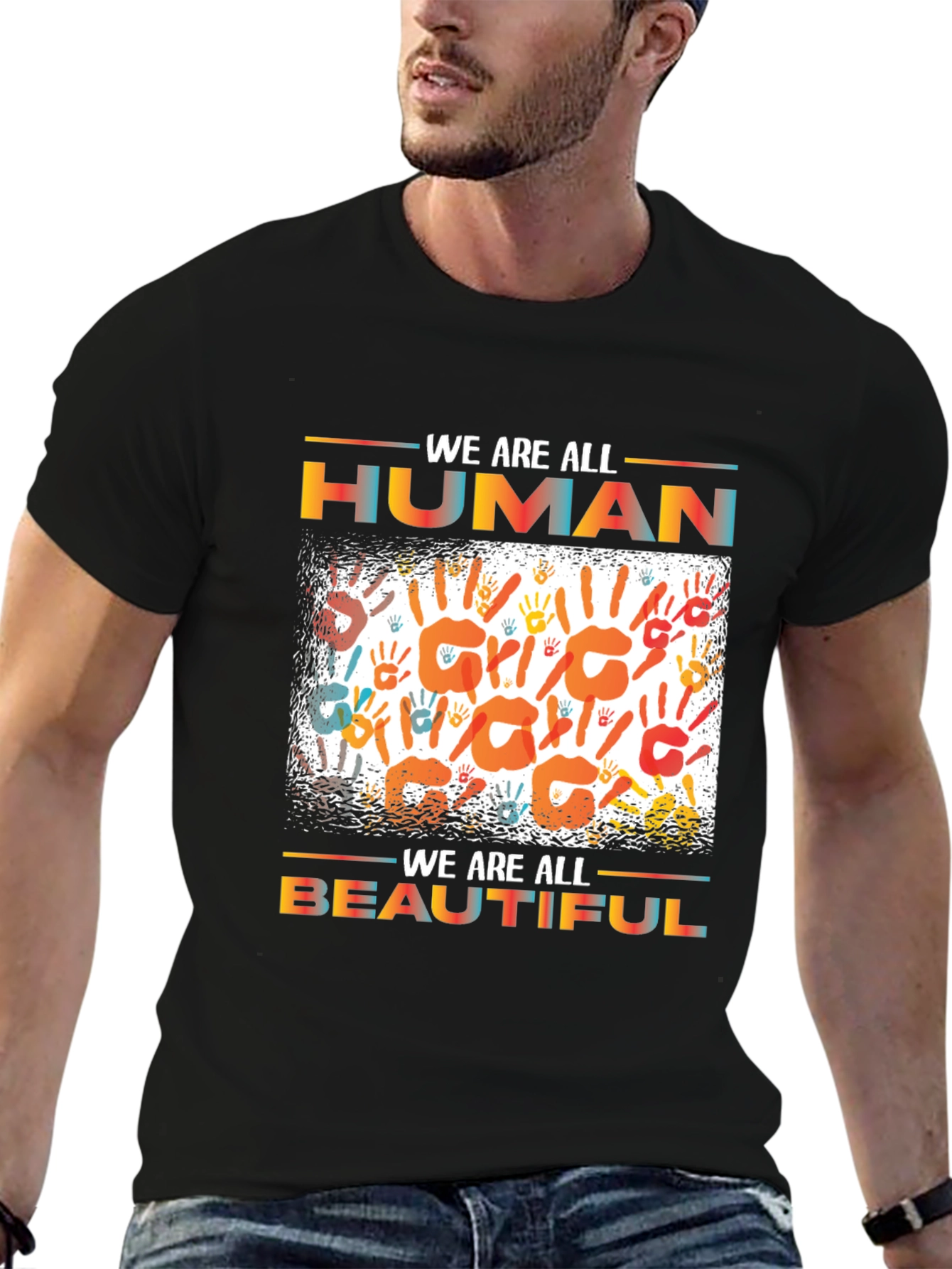 Unity T-Shirt: We Are All Human Beautiful