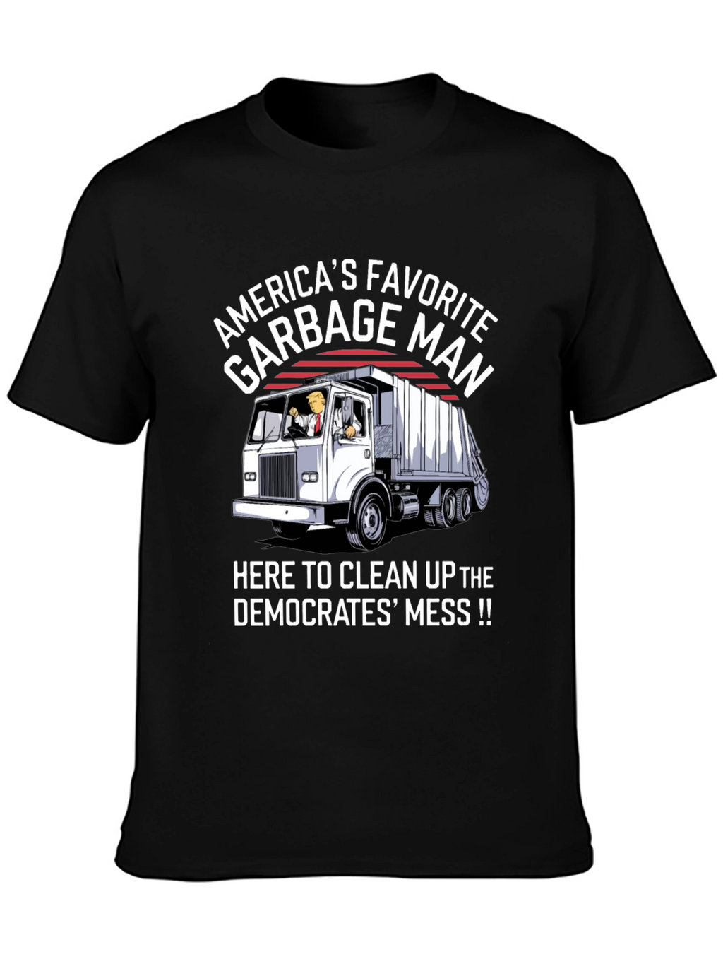 Americas Favorite Garbage Man T-Shirt