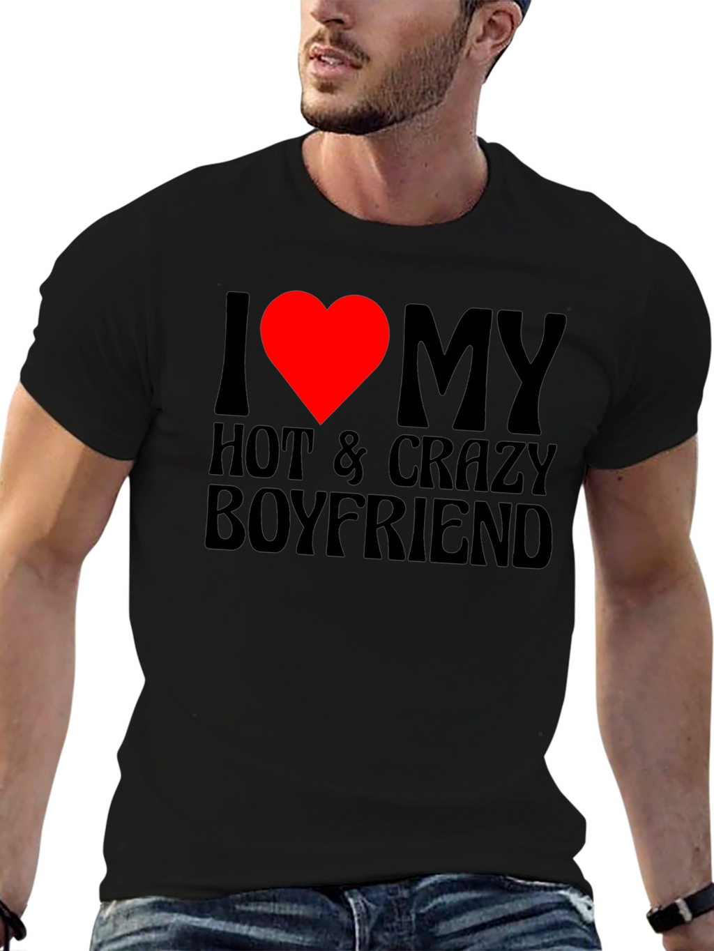 I Heart My Hot & Crazy Boyfriend T-Shirt