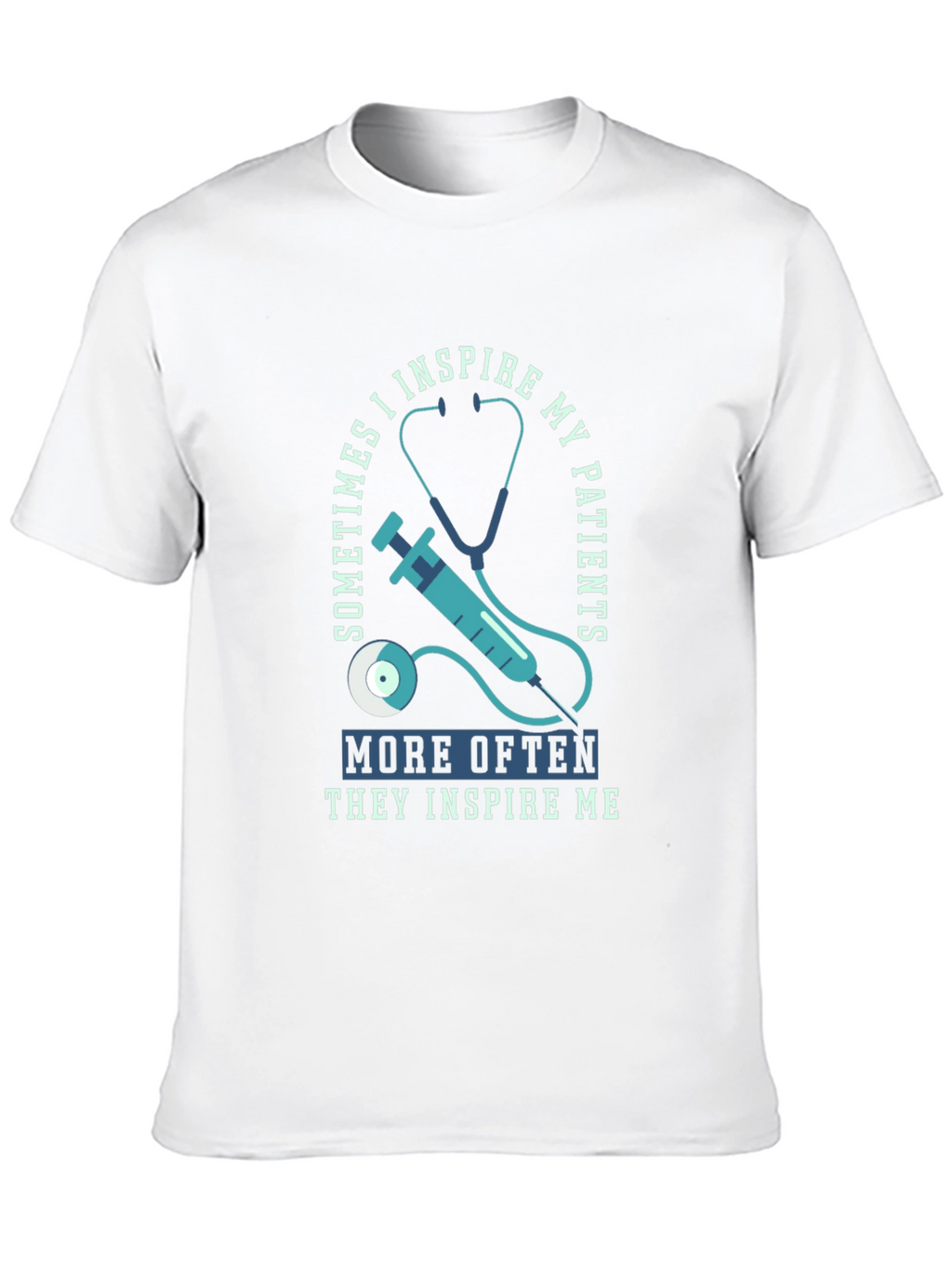 Inspiring Healthcare Tee - Nurse/Doctor Appreciation