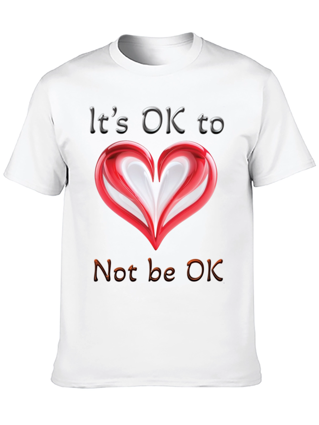Its OK to Not Be OK T-Shirt