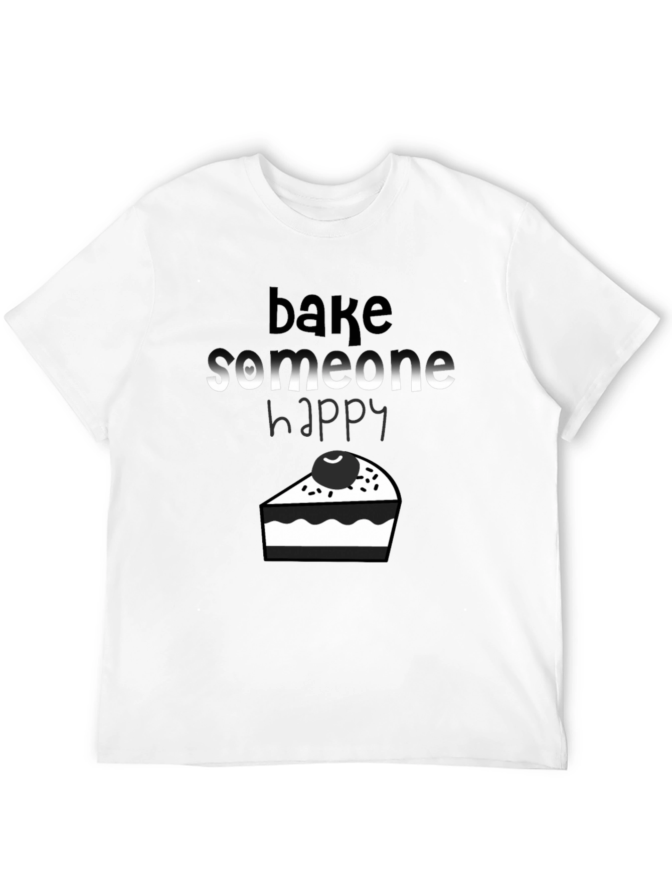 Bake Someone Happy Graphic Tee - Black Cotton T-Shirt