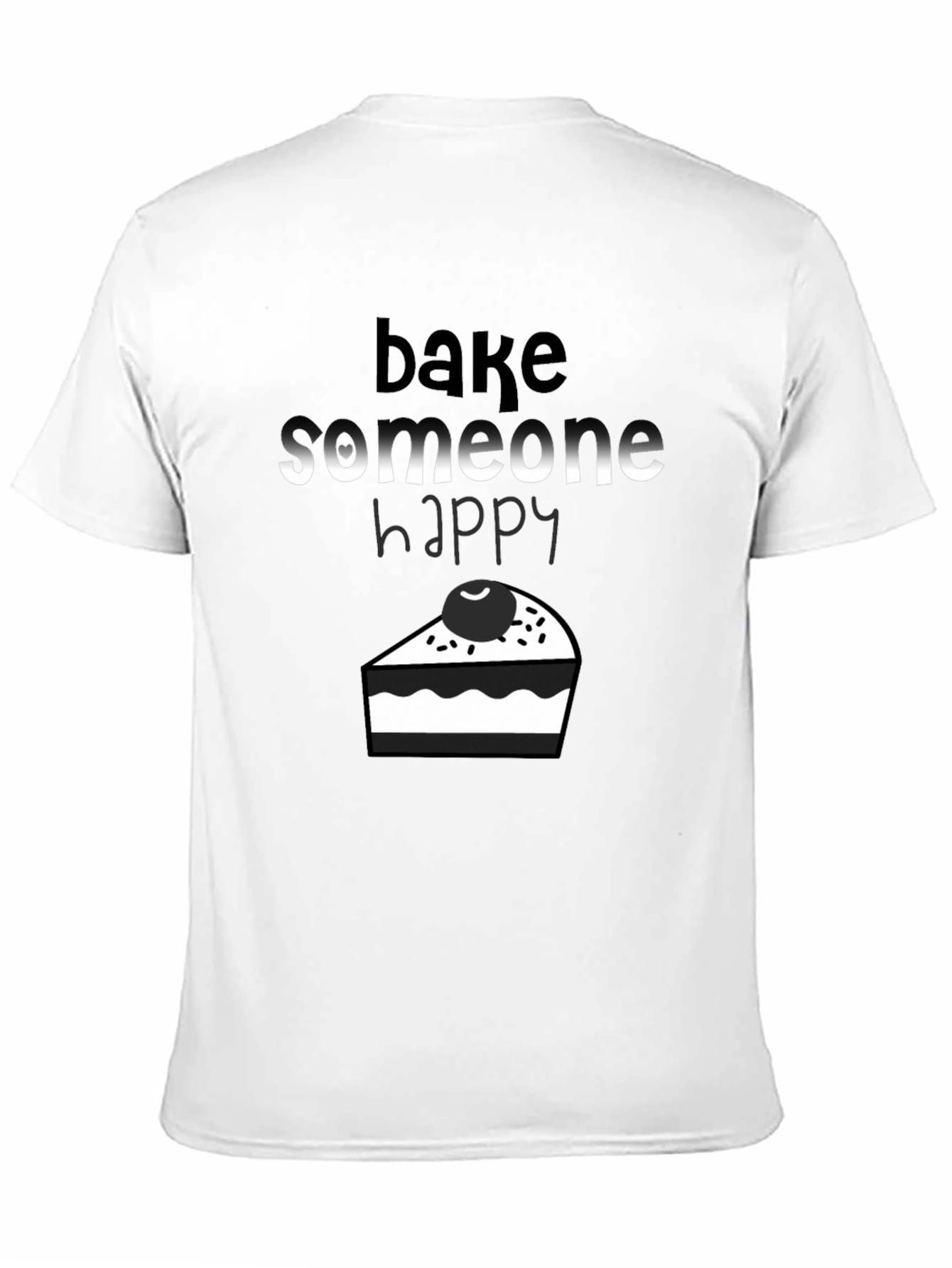 Bake Someone Happy Graphic Tee - Black Cotton T-Shirt