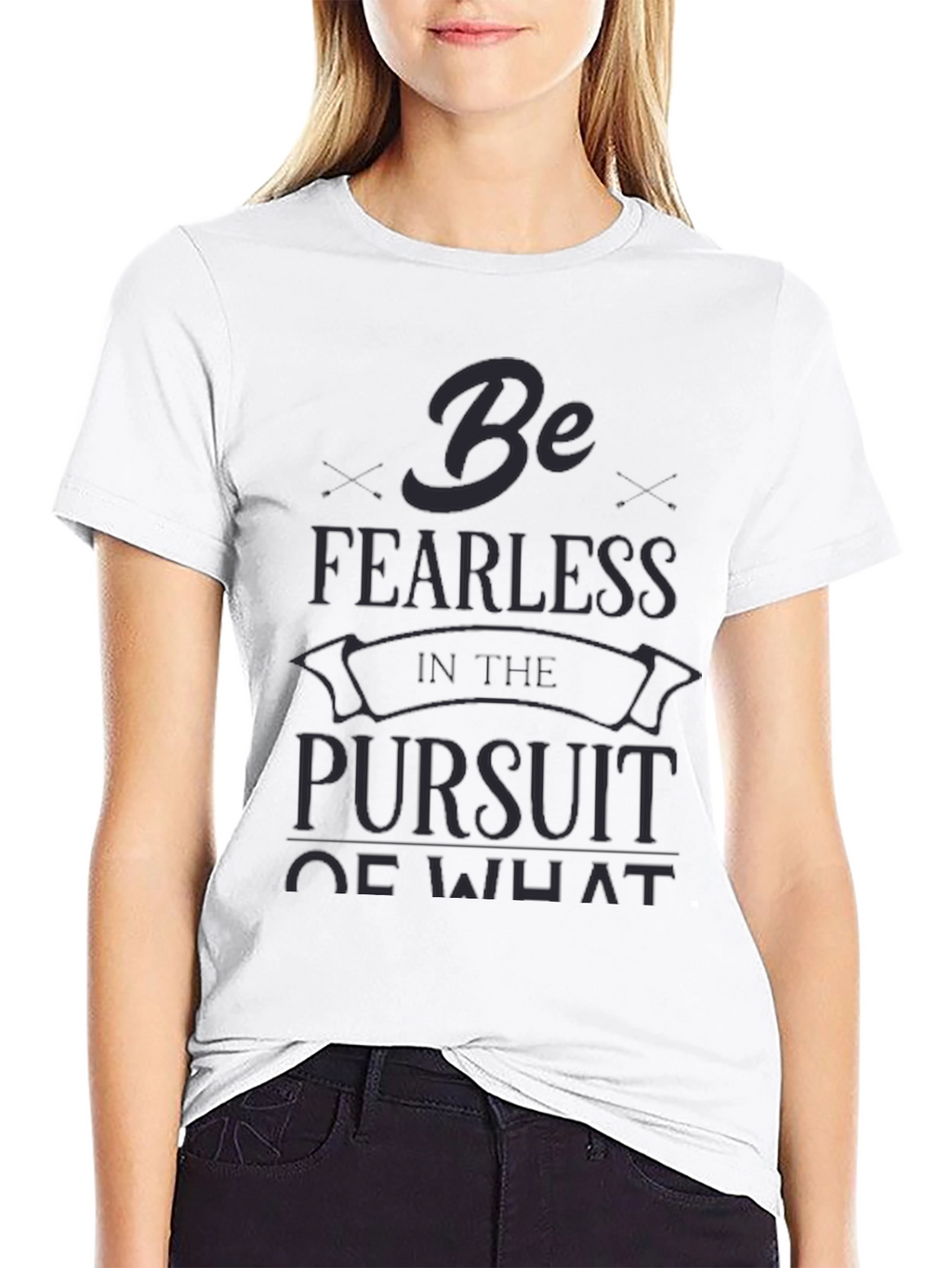 Be Fearless T-Shirt - Motivational Quote Tee