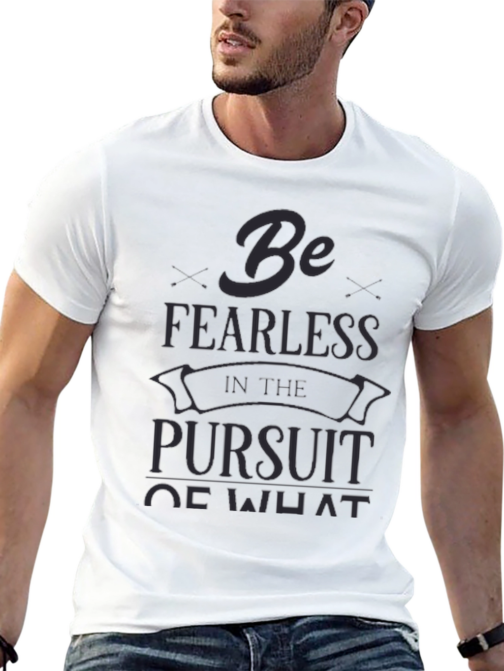 Be Fearless T-Shirt - Motivational Quote Tee