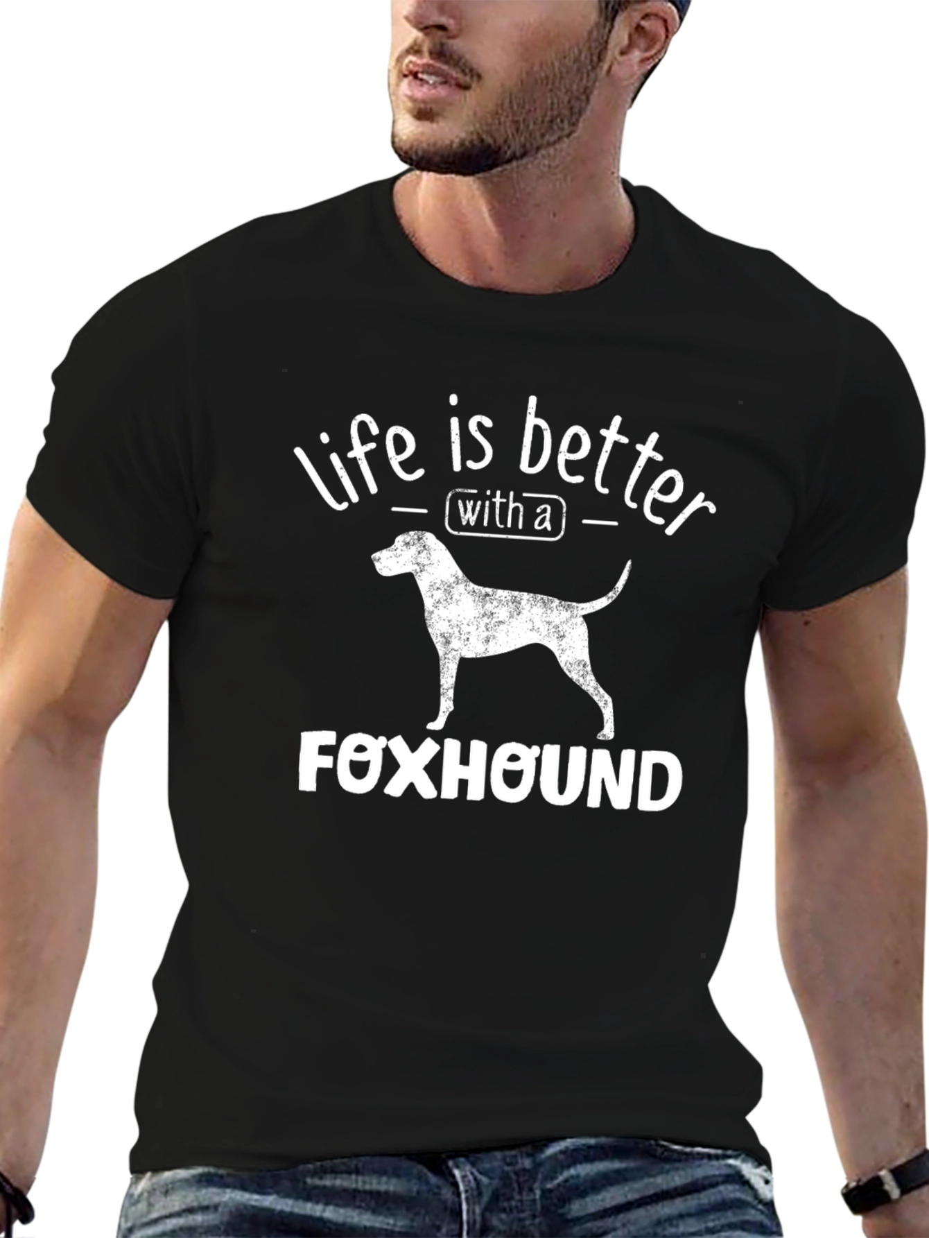 Life is Better with a Foxhound T-Shirt