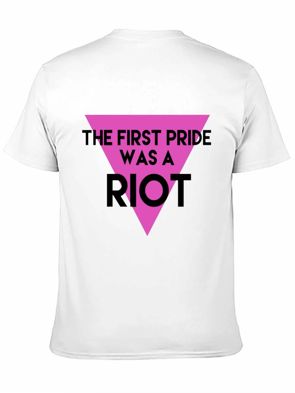 The First Pride Was A Riot T-Shirt