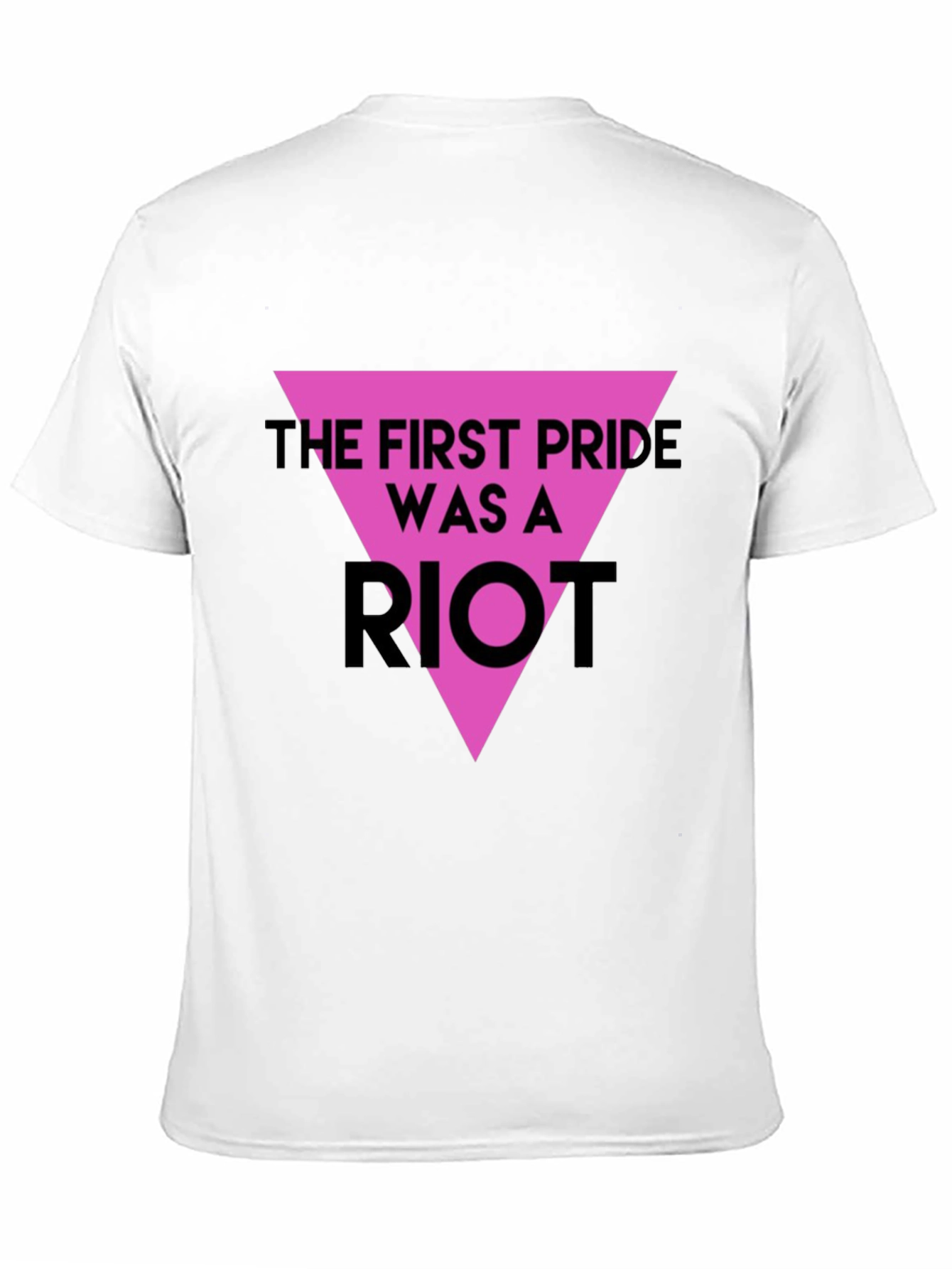 The First Pride Was A Riot T-Shirt