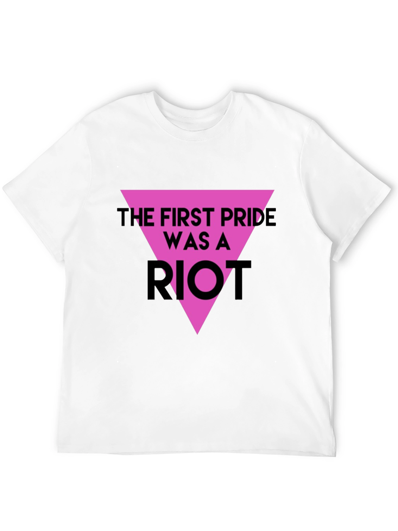 The First Pride Was A Riot T-Shirt