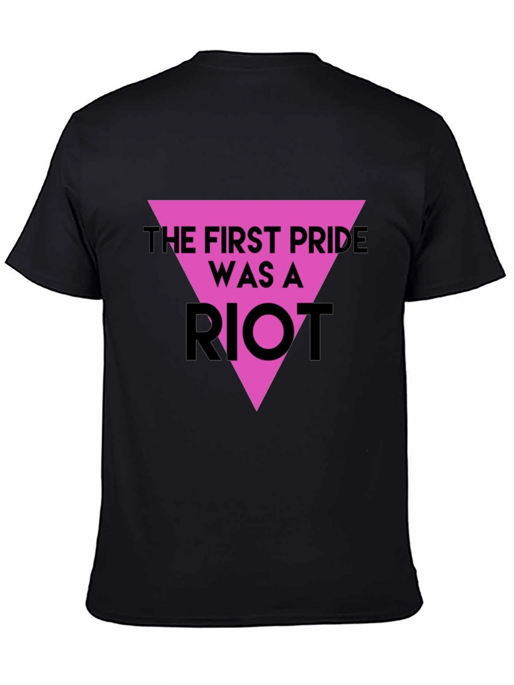 The First Pride Was A Riot T-Shirt