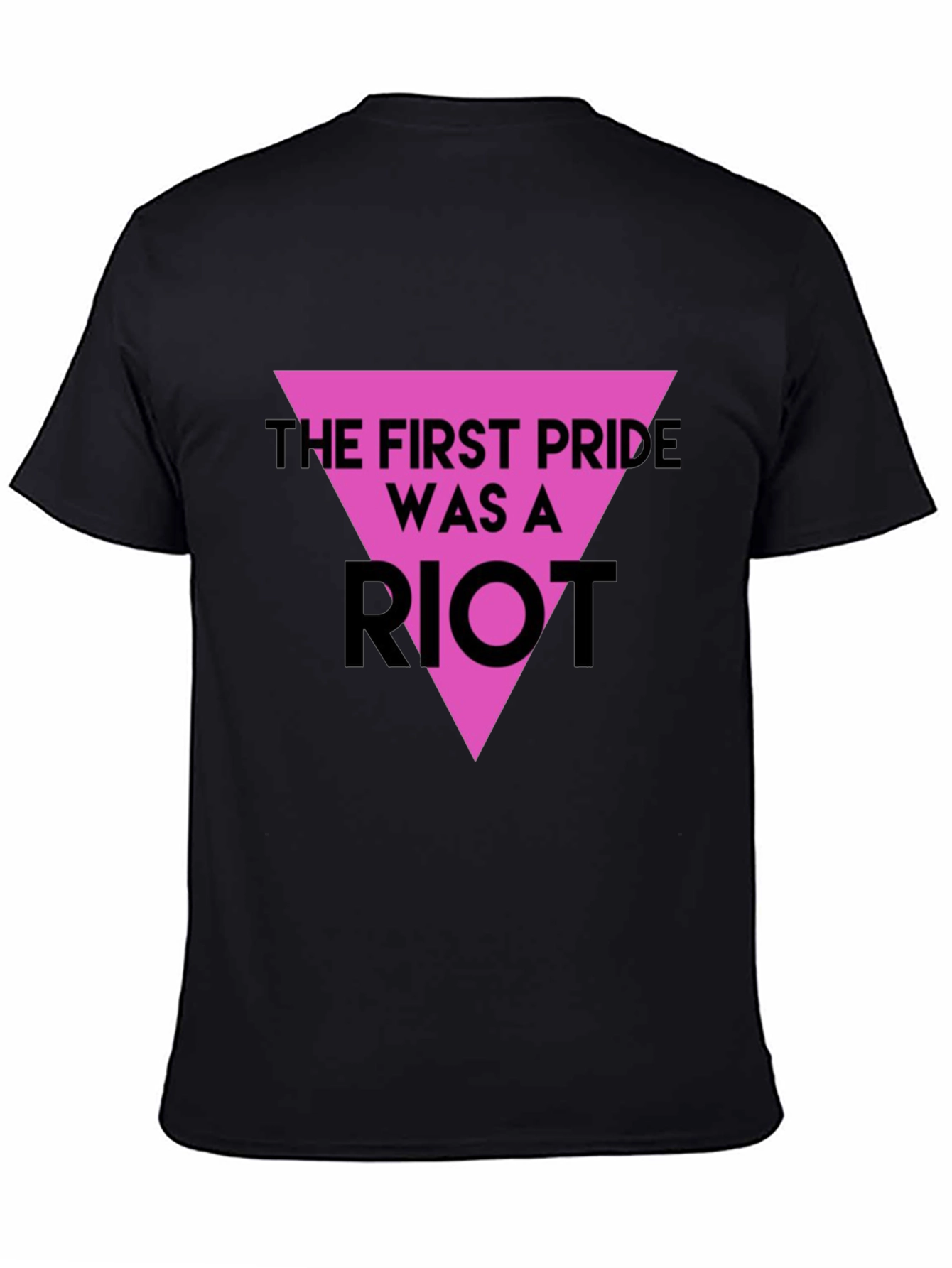 The First Pride Was A Riot T-Shirt