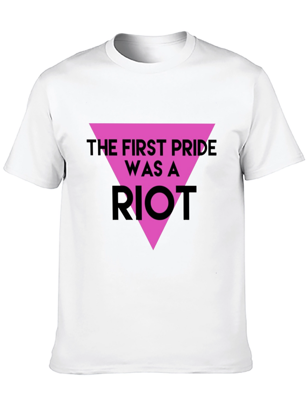 The First Pride Was A Riot T-Shirt