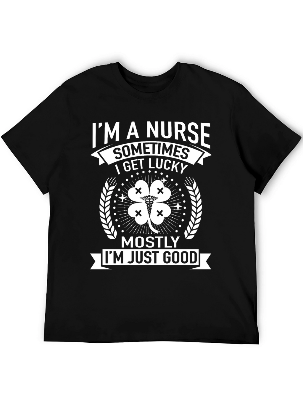 Im A Nurse Graphic T-Shirt