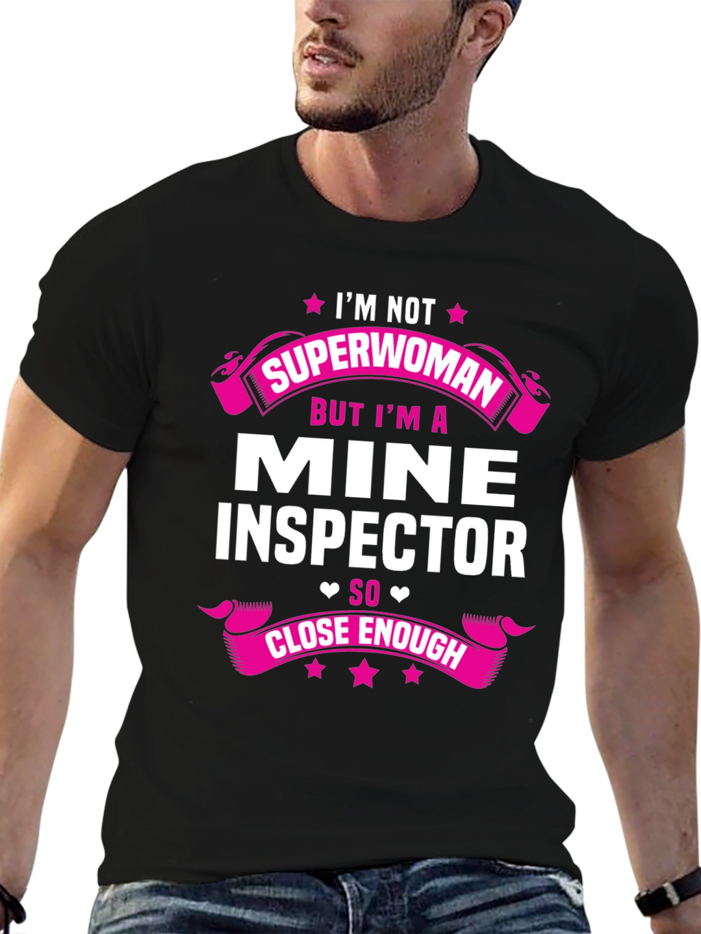 Mine Inspector Graphic Tee - Superwoman Close Enough