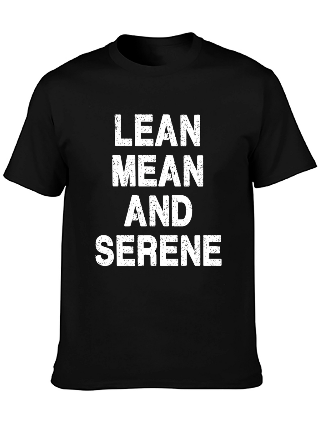 Lean Mean Serene Graphic T-Shirt - Black