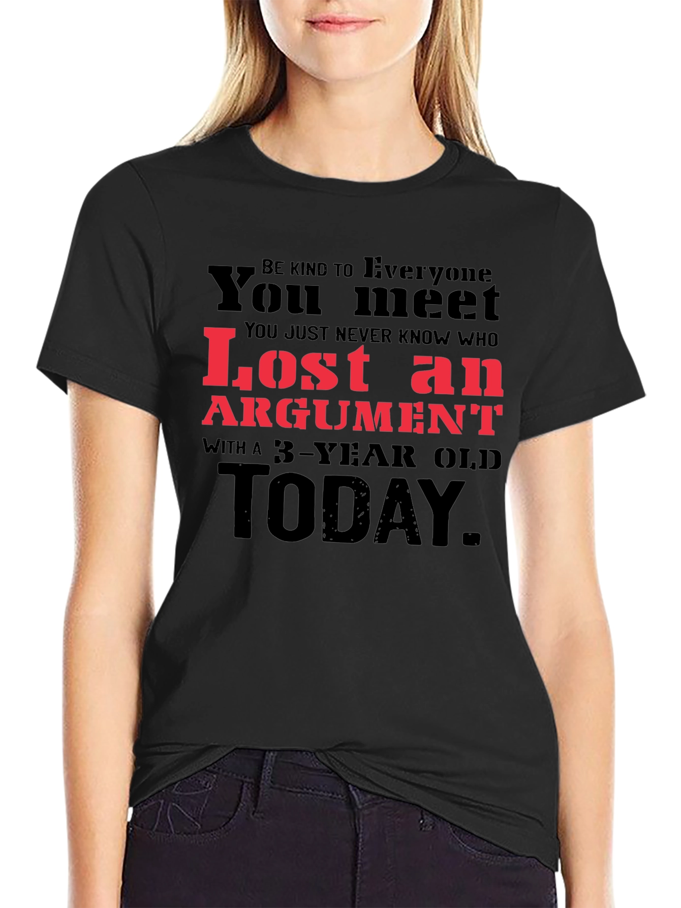 Humorous Lost an Argument Graphic Tee