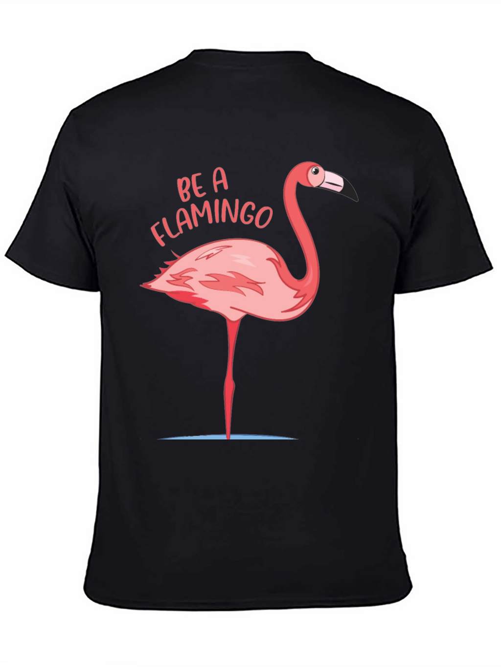 Be a Flamingo Graphic T-Shirt - Black Casual Tee