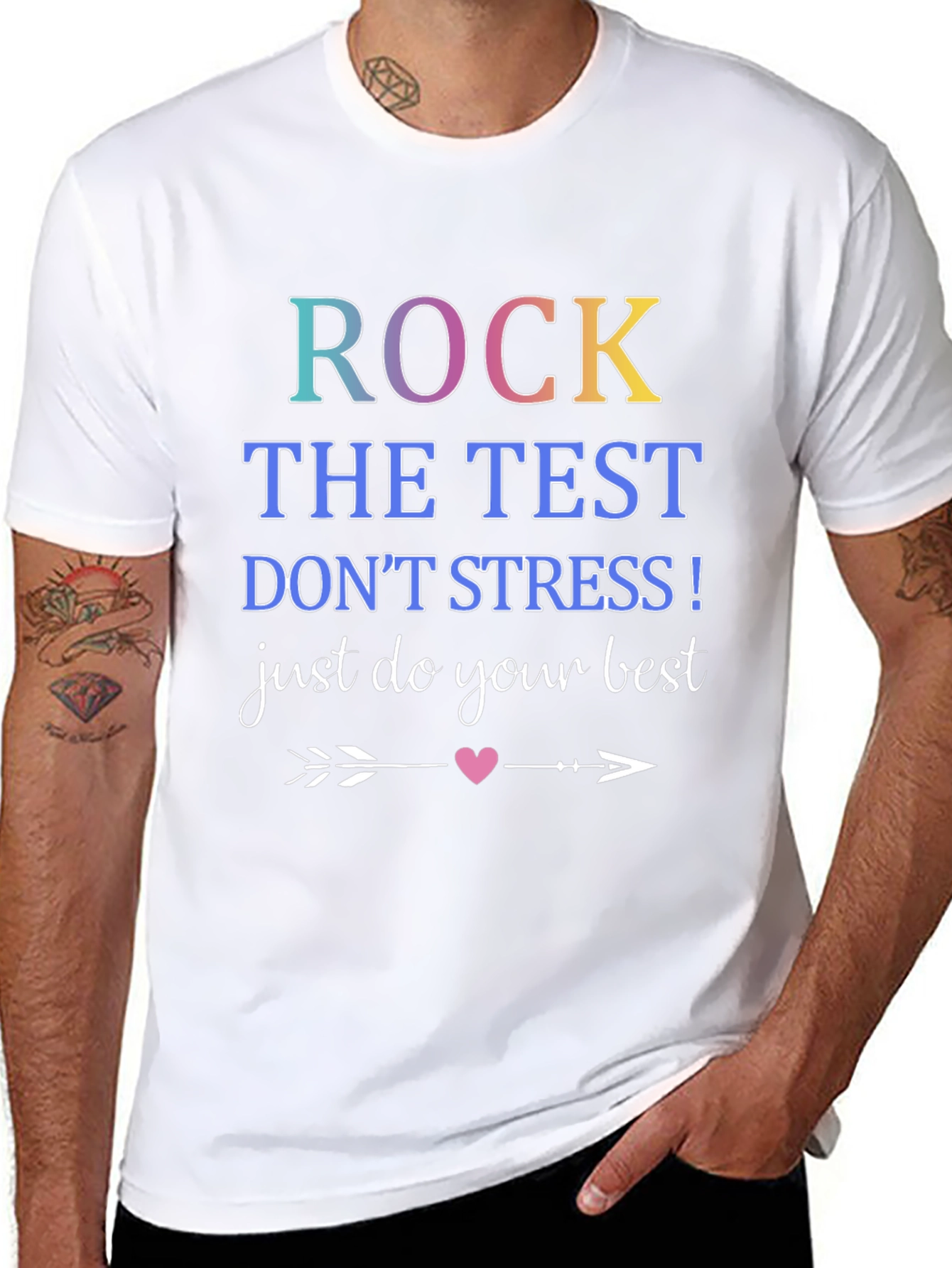 Rock The Test T-Shirt: Just Do Your Best!