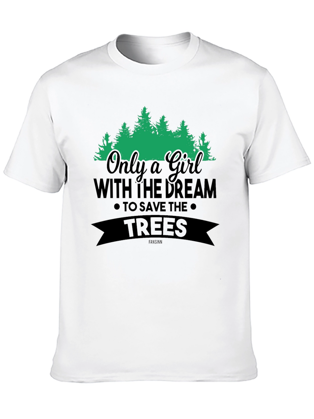 Girl Dream Save Trees Graphic Tee